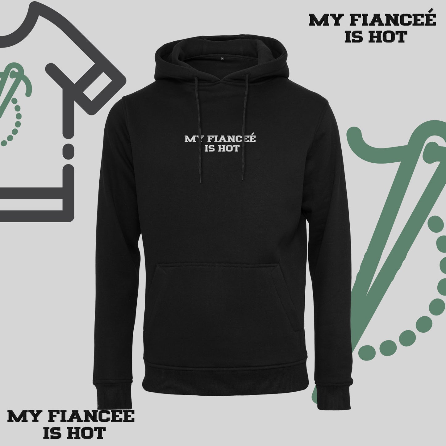 Bluza z kapturem z haftem "MY FIANCEE IS HOT"