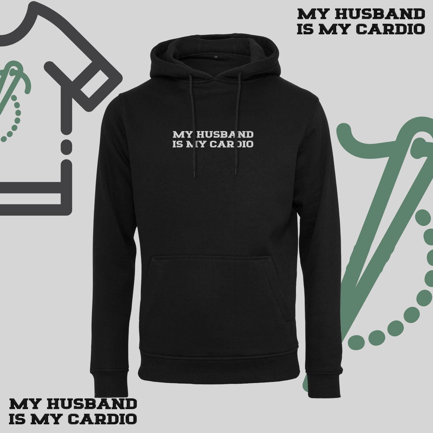 Bluza z kapturem z haftem "MY HUSBAND IS MY CARDIO"