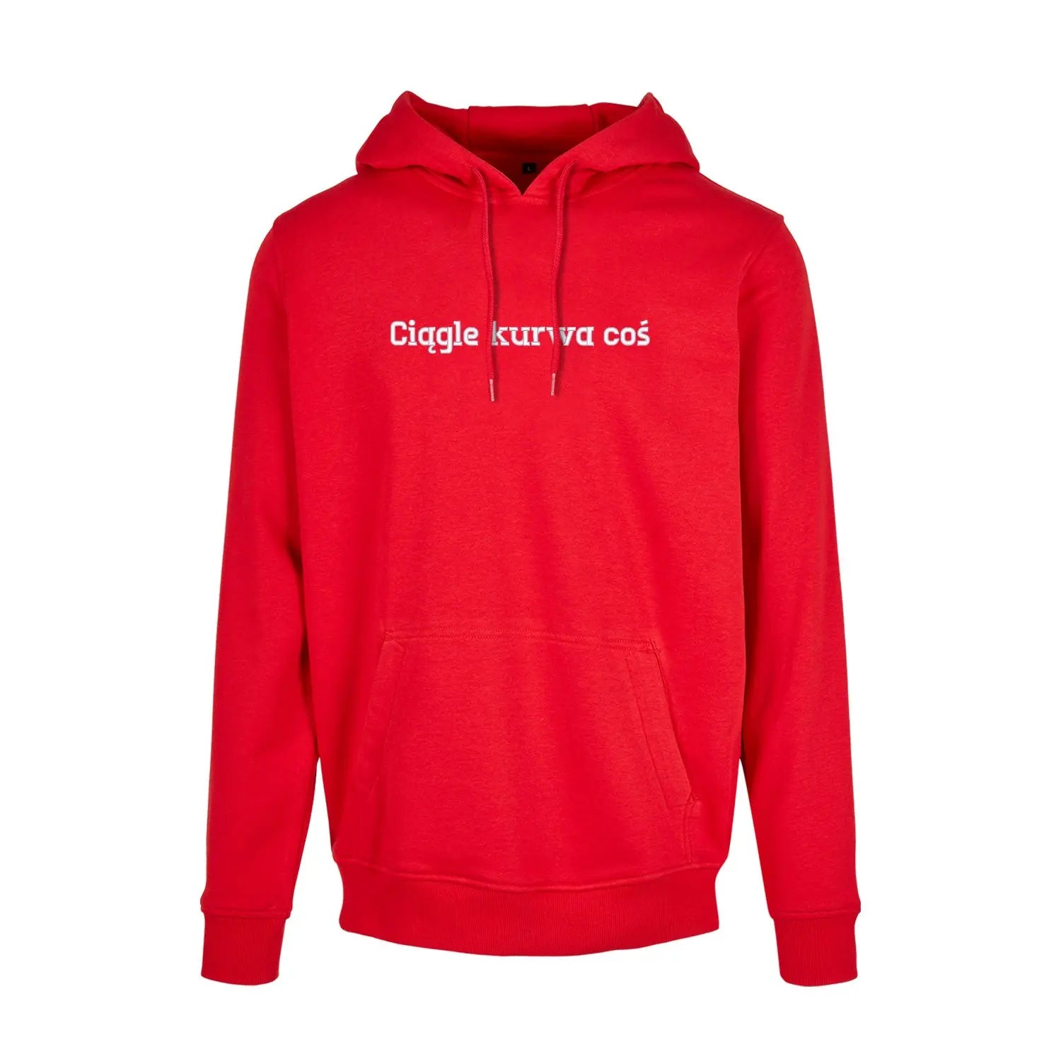 Bluza z kapturem „Ciągle k*rwa coś” BEZ CENZURY – Haft 3D, Styl i Dystans do Życia Haft z radości