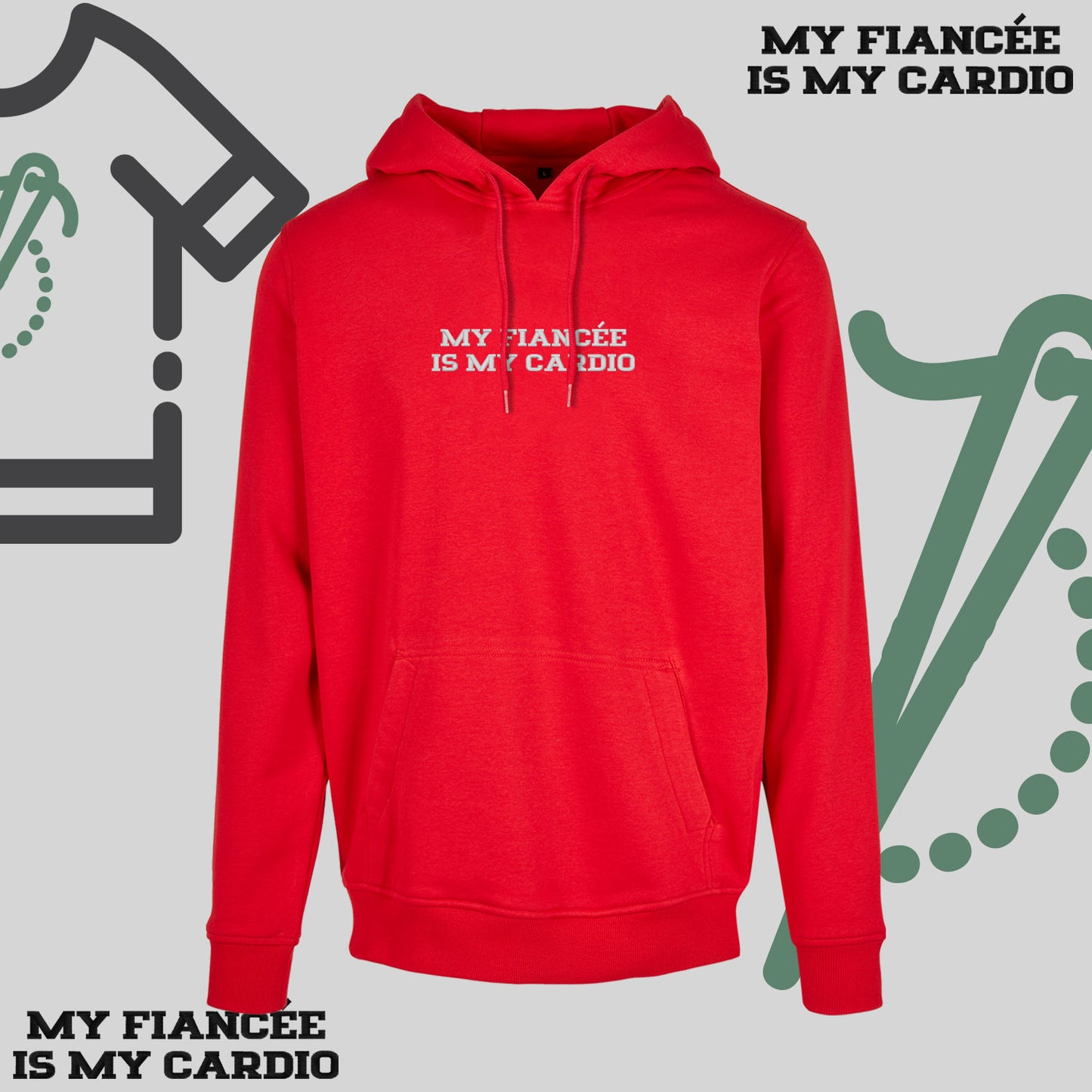 Bluza z kapturem z haftem "MY FIANCEE IS MY CARDIO"