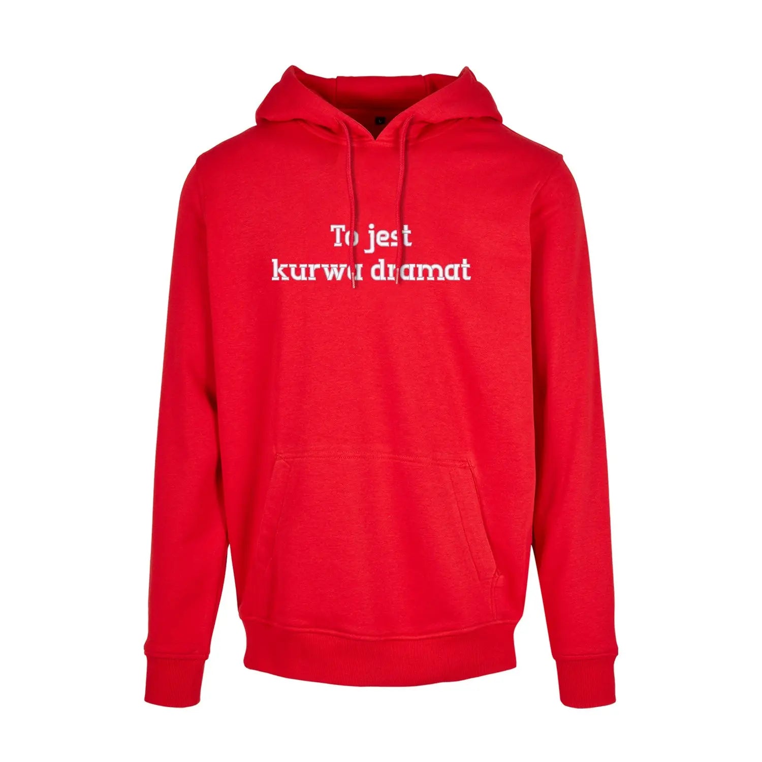 Bluza z kapturem „To jest k***a dramat” BEZ CENZURY – Haft 3D, Wyrazisty Styl Haft z radości