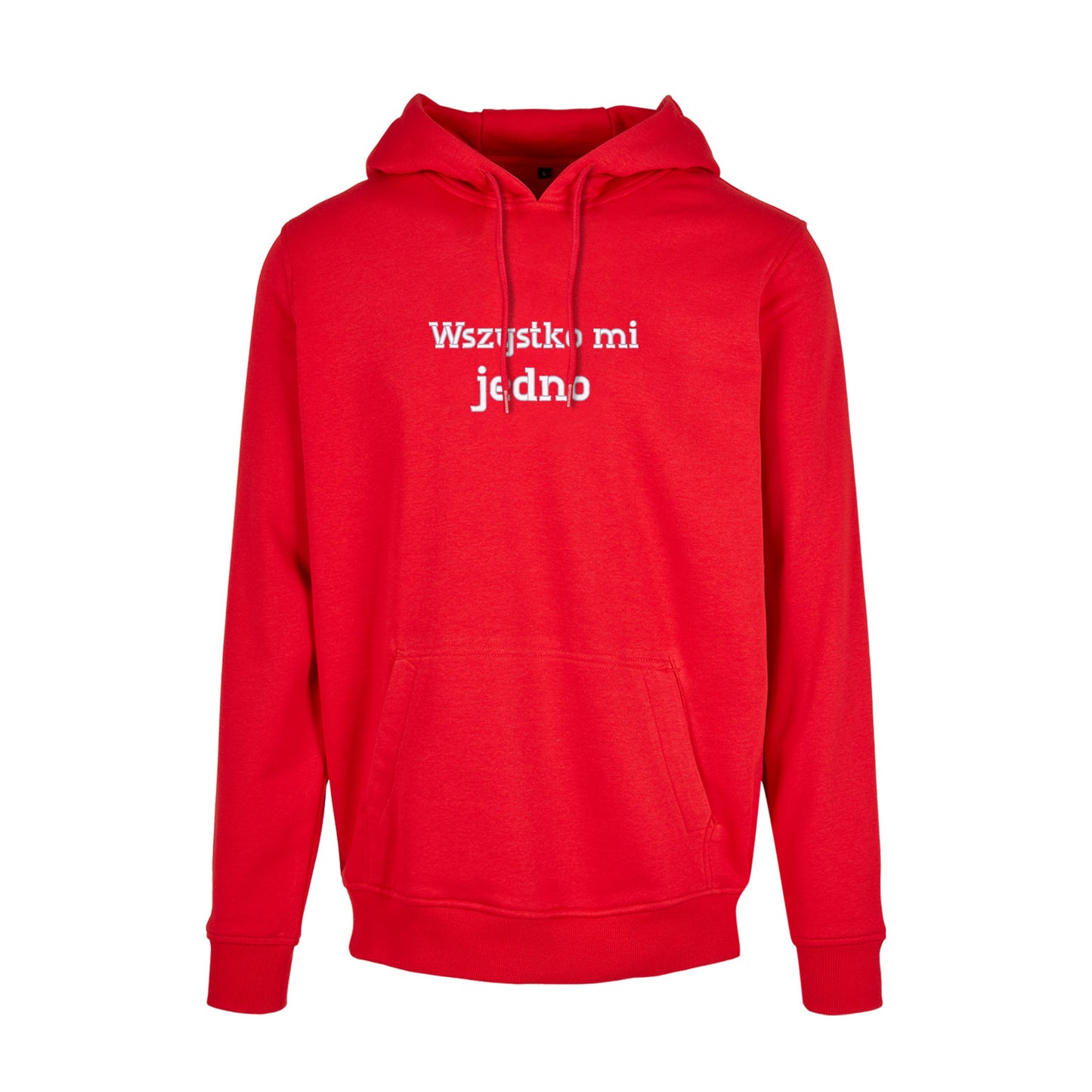 Bluza z kapturem „Wszystko mi jedno” – Haft 3D, Luz i Styl