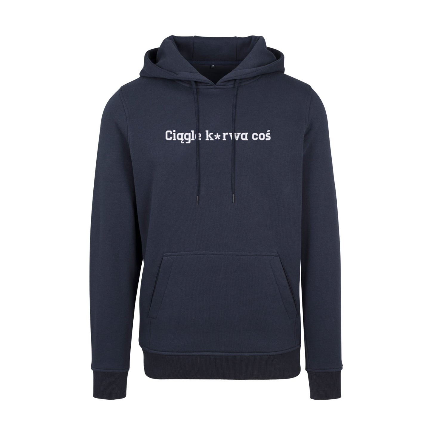 Bluza z kapturem „Ciągle k*rwa coś” – Haft 3D, Styl i Życiowy Realizm