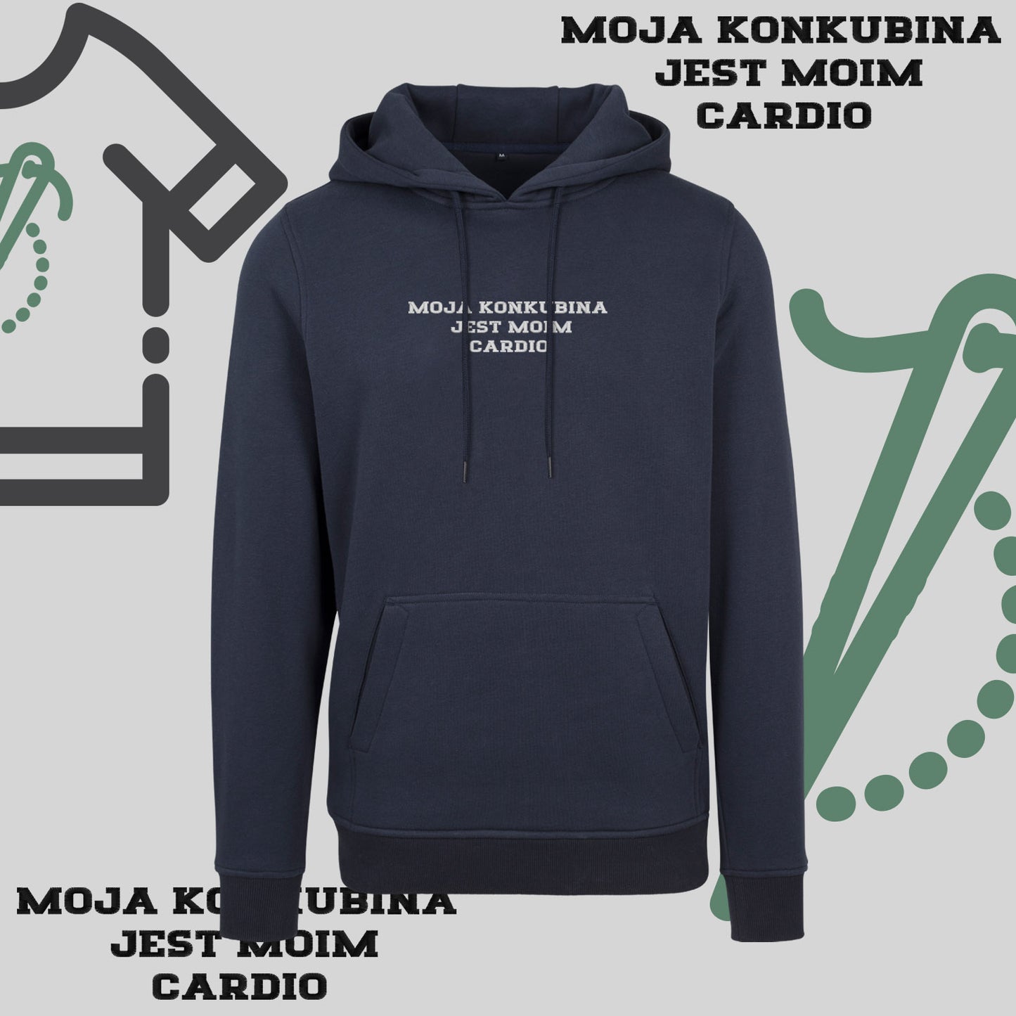 Bluza z kapturem z haftem "MOJA KONKUBINA JEST MOIM CARDIO"