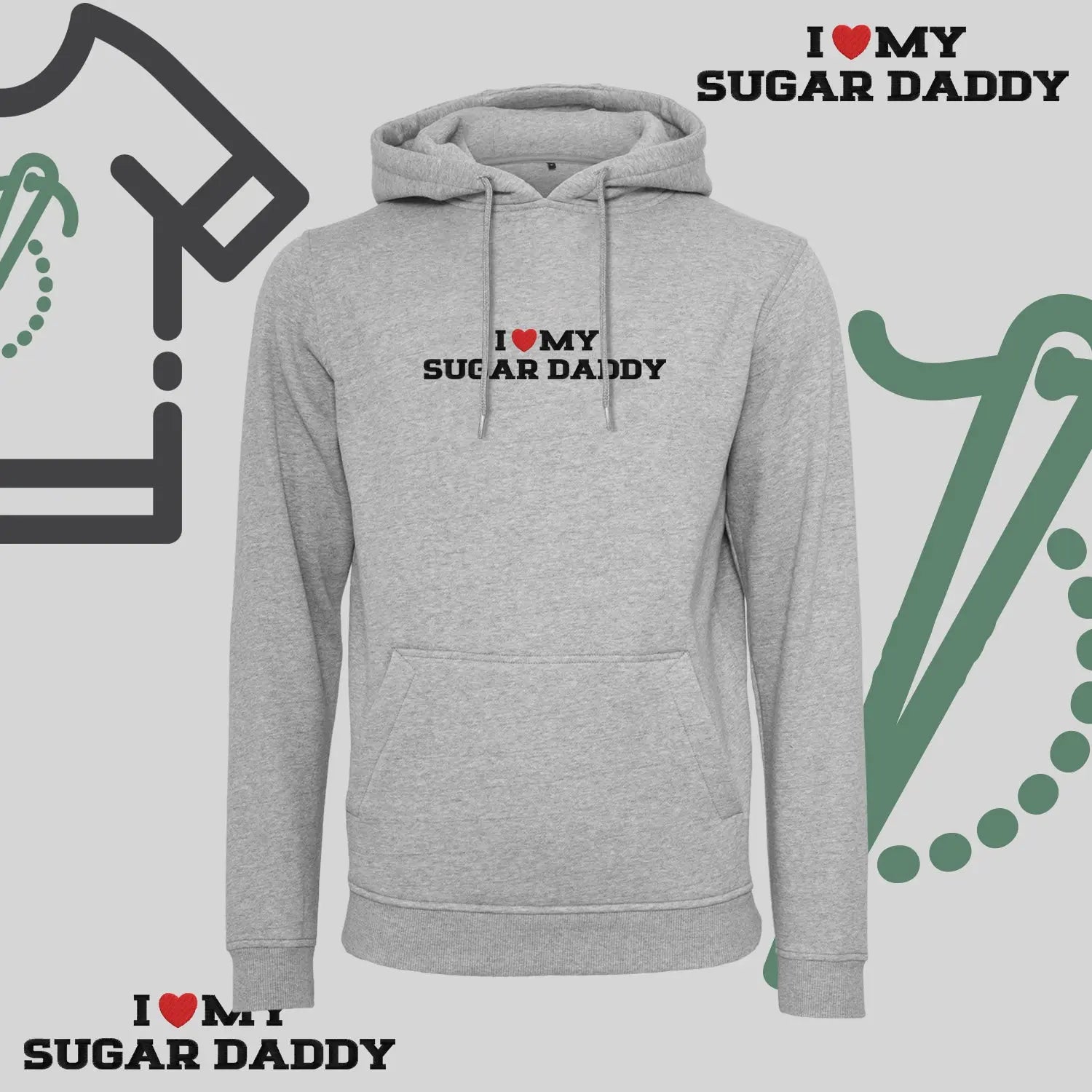 Bluza z kapturem z haftem "I ❤️ MY SUGAR DADDY" Haft z radości