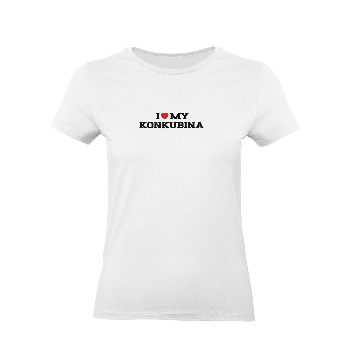 Koszulka I LOVE MY KONKUBINA z haftem – unisex, damska lub oversize Haft z radości - nadruki i haft na odzieży Warszawa