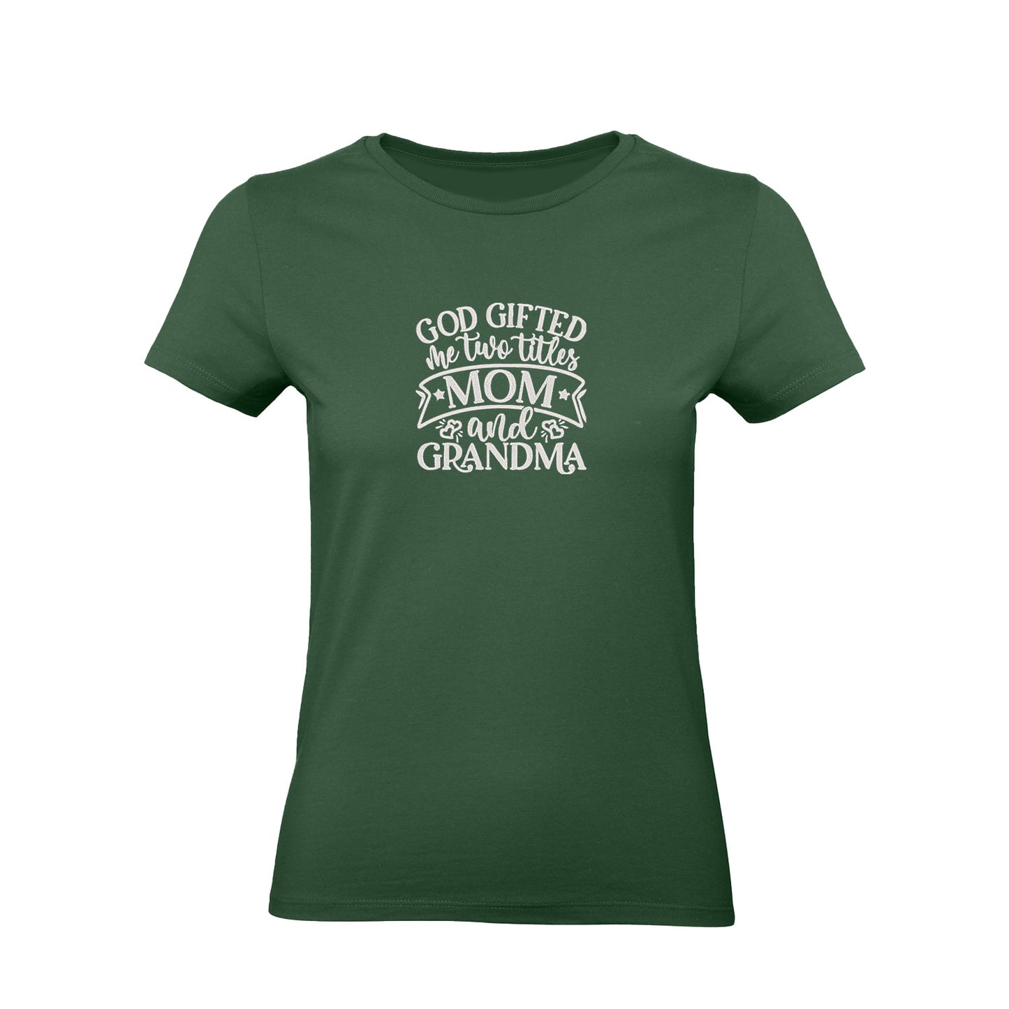 Koszulka God Gifted Me Two Titles – haftowany prezent dla mamy i babci Haft z radości - nadruki i haft na odzieży Warszawa