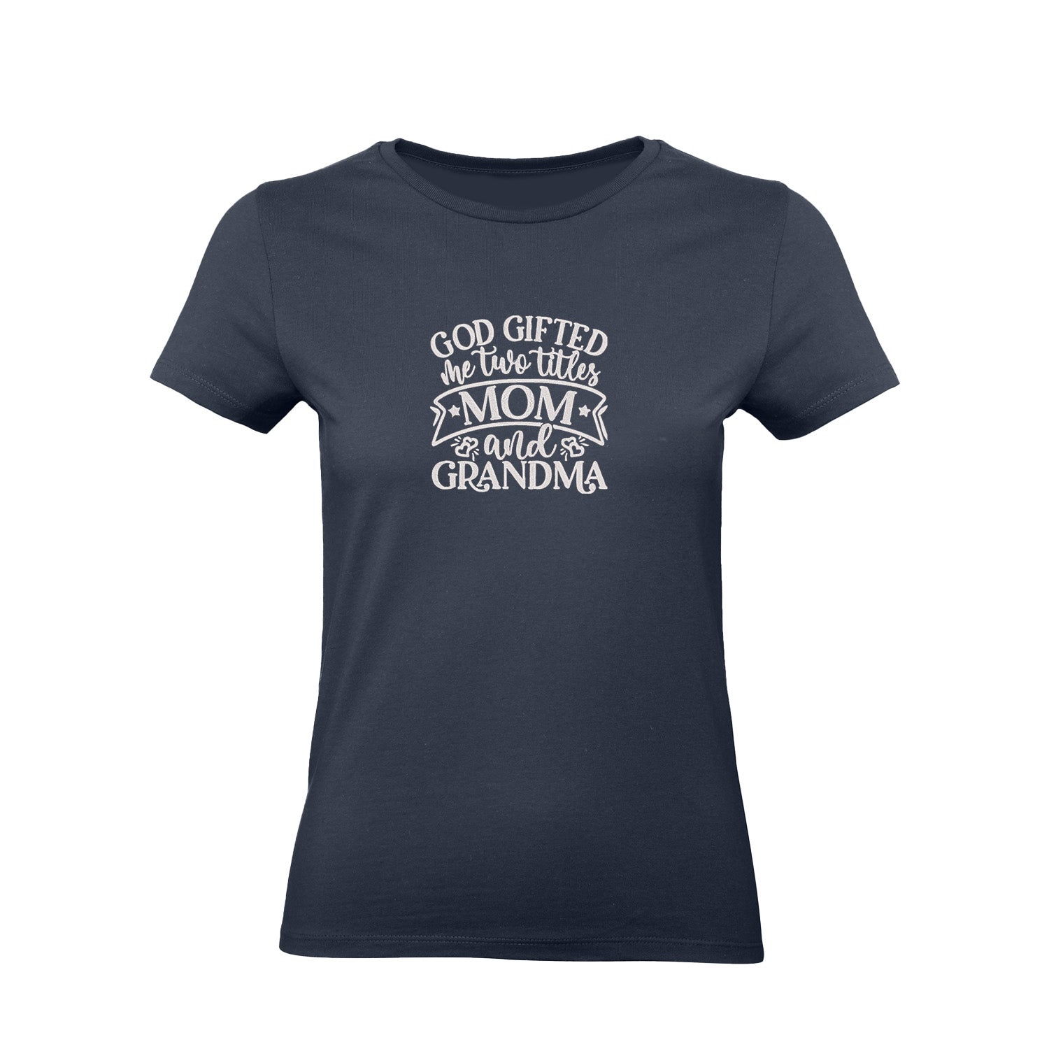Koszulka God Gifted Me Two Titles – haftowany prezent dla mamy i babci Haft z radości - nadruki i haft na odzieży Warszawa