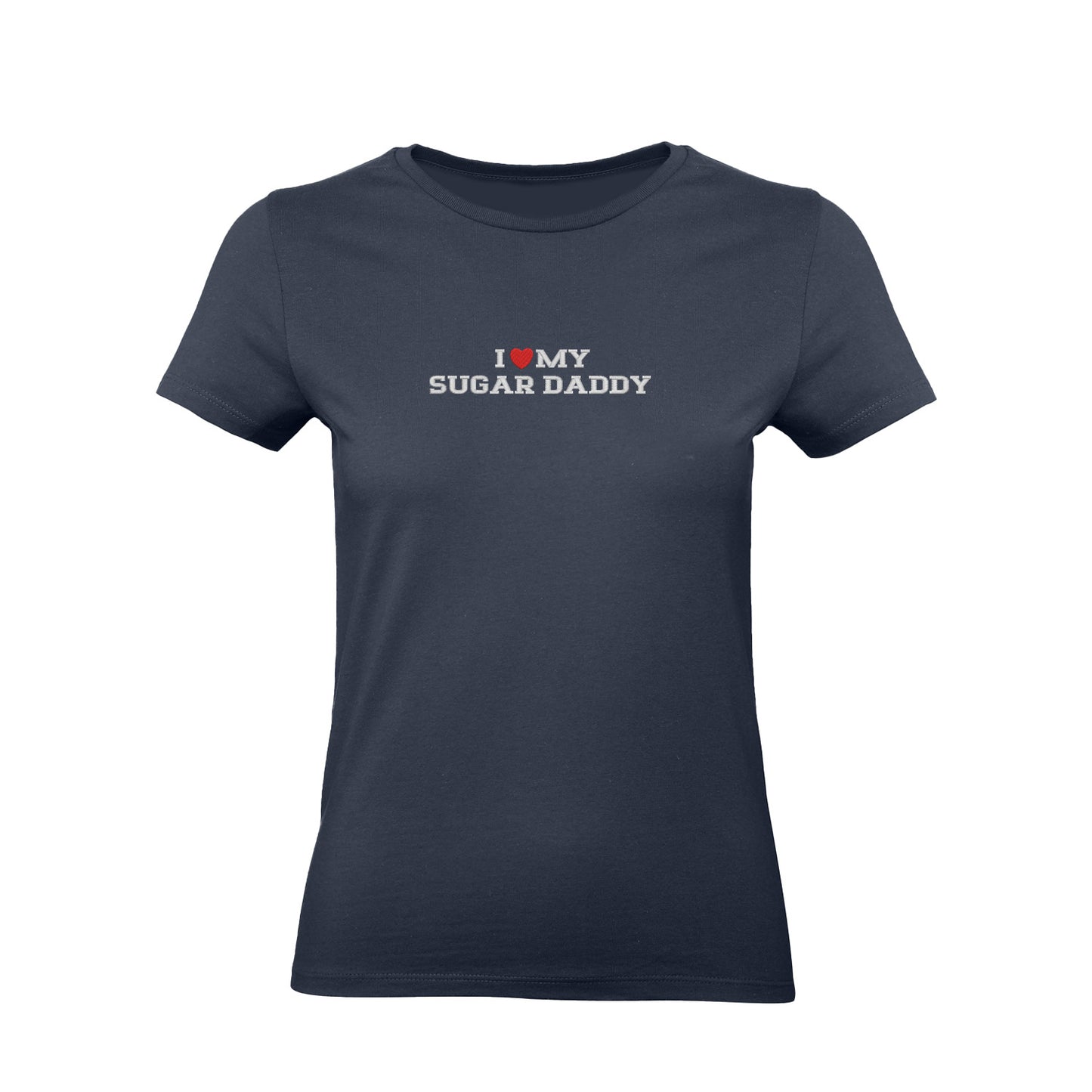 Koszulka I LOVE MY SUGAR DADDY z haftem – unisex, damska lub oversize Haft z radości - nadruki i haft na odzieży Warszawa