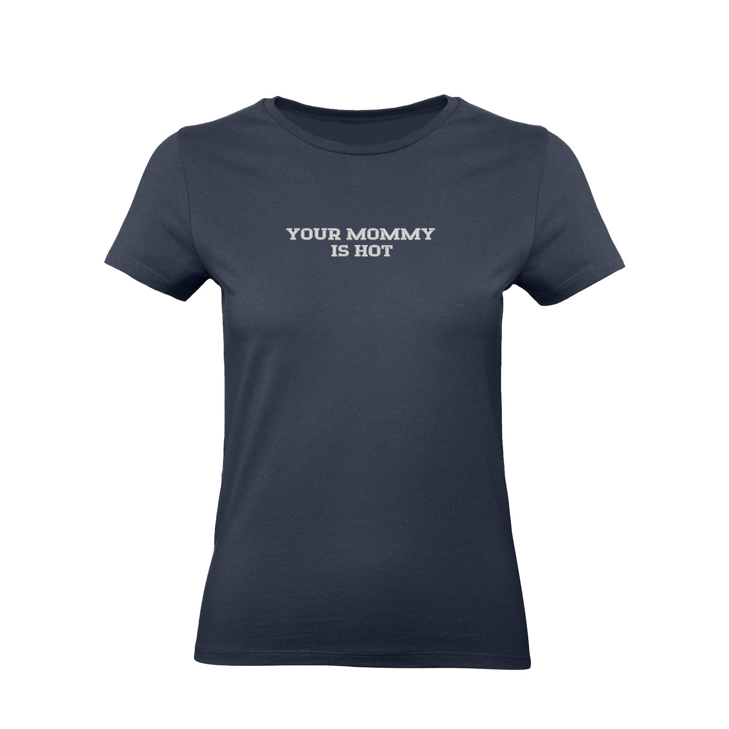 Koszulka z haftem "YOUR MOMMY IS HOT" – unisex, damska, oversize Haft z radości - nadruki i haft na odzieży Warszawa