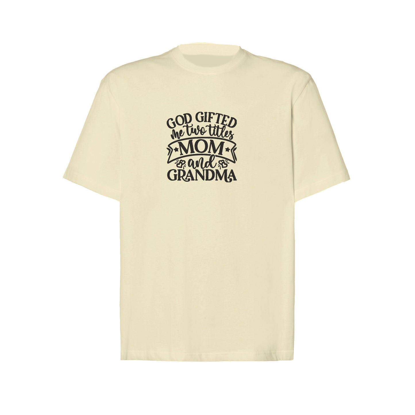 Koszulka God Gifted Me Two Titles – haftowany prezent dla mamy i babci Haft z radości - nadruki i haft na odzieży Warszawa