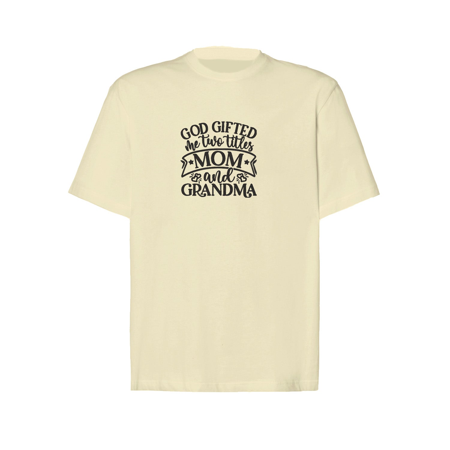 Koszulka God Gifted Me Two Titles – haftowany prezent dla mamy i babci Haft z radości - nadruki i haft na odzieży Warszawa