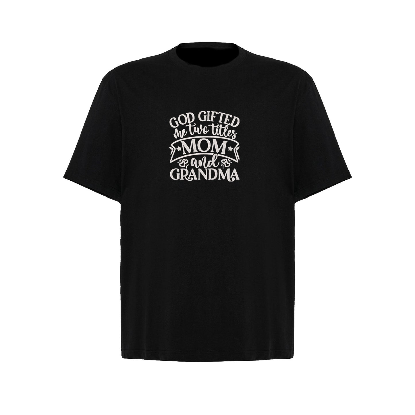 Koszulka God Gifted Me Two Titles – haftowany prezent dla mamy i babci Haft z radości - nadruki i haft na odzieży Warszawa