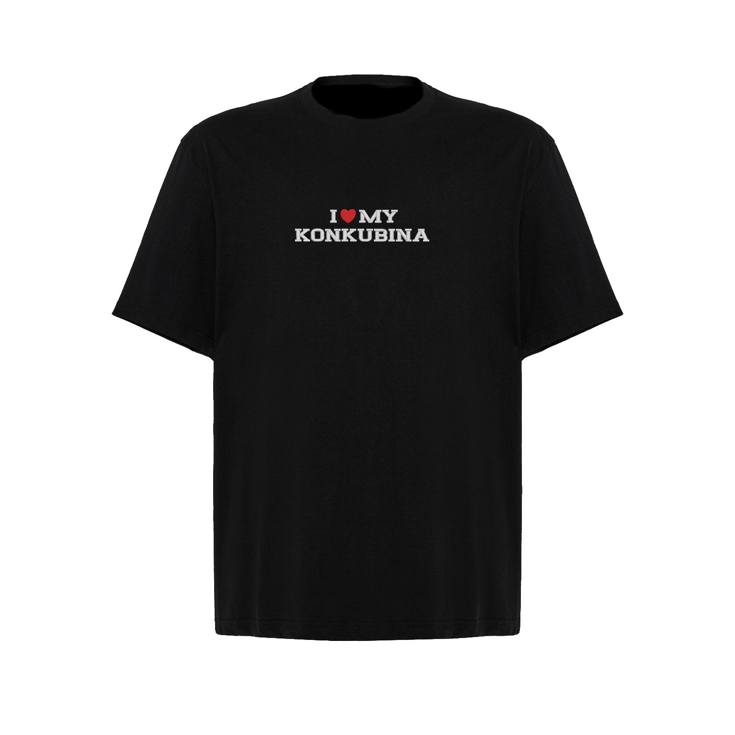 Koszulka I LOVE MY KONKUBINA z haftem – unisex, damska lub oversize Haft z radości - nadruki i haft na odzieży Warszawa