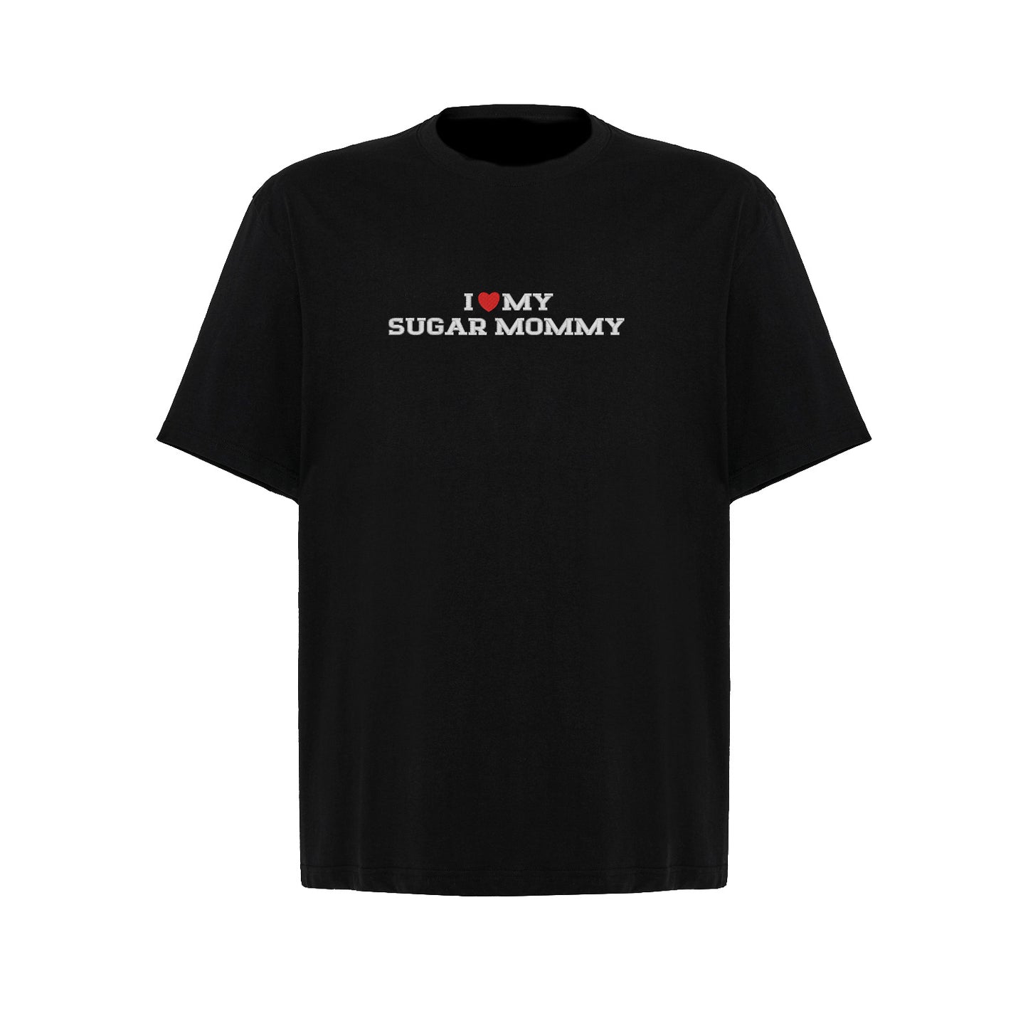 Koszulka I LOVE MY SUGAR MOMMY z haftem – unisex, damska lub oversize Haft z radości - nadruki i haft na odzieży Warszawa