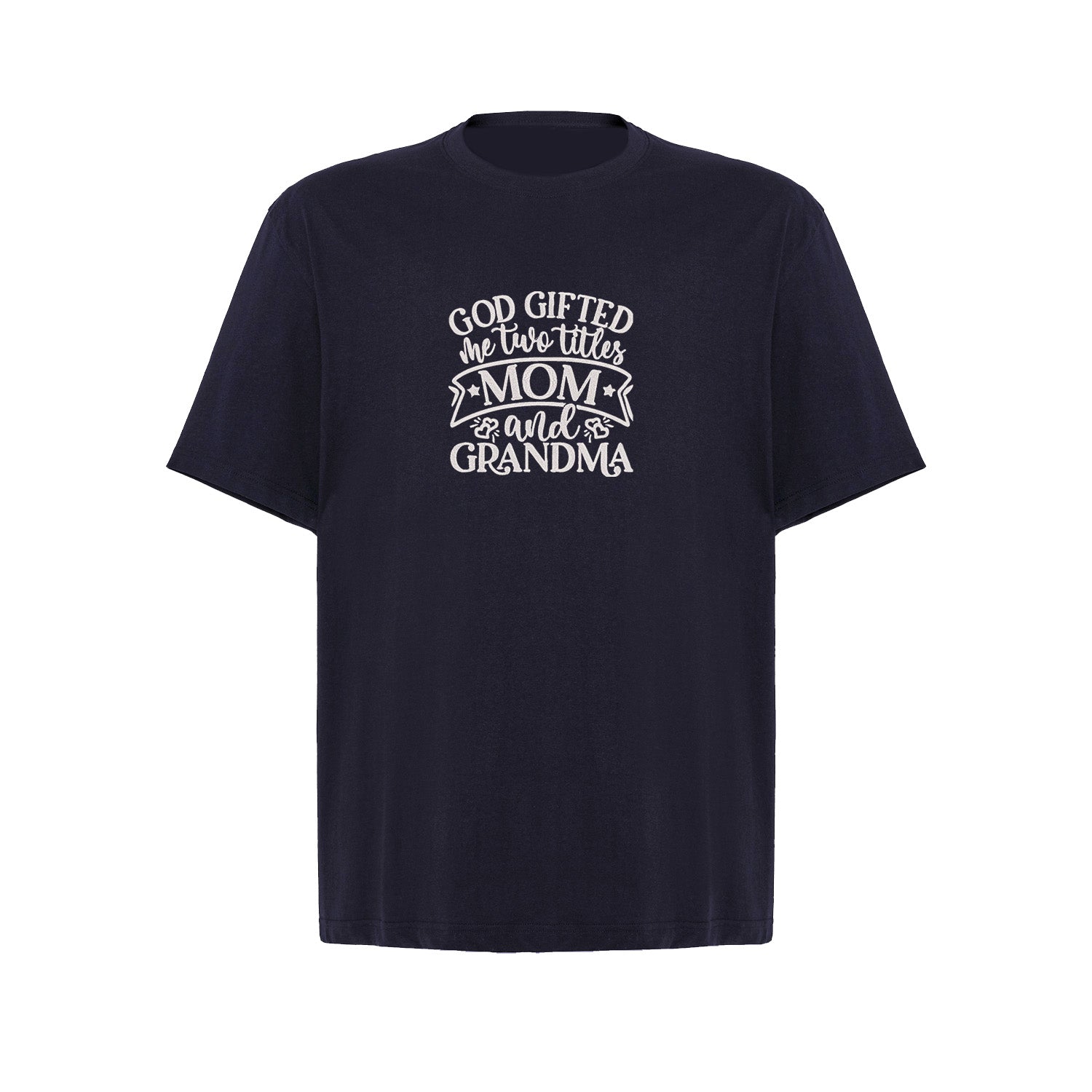 Koszulka God Gifted Me Two Titles – haftowany prezent dla mamy i babci Haft z radości - nadruki i haft na odzieży Warszawa