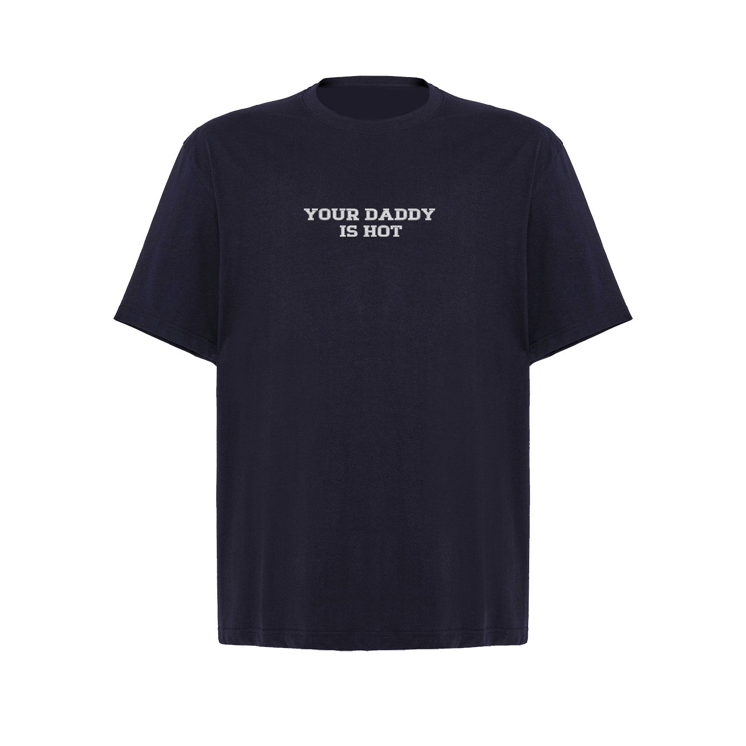 Koszulka z haftem "YOUR DADDY IS HOT" – unisex, damska, oversize Haft z radości - nadruki i haft na odzieży Warszawa