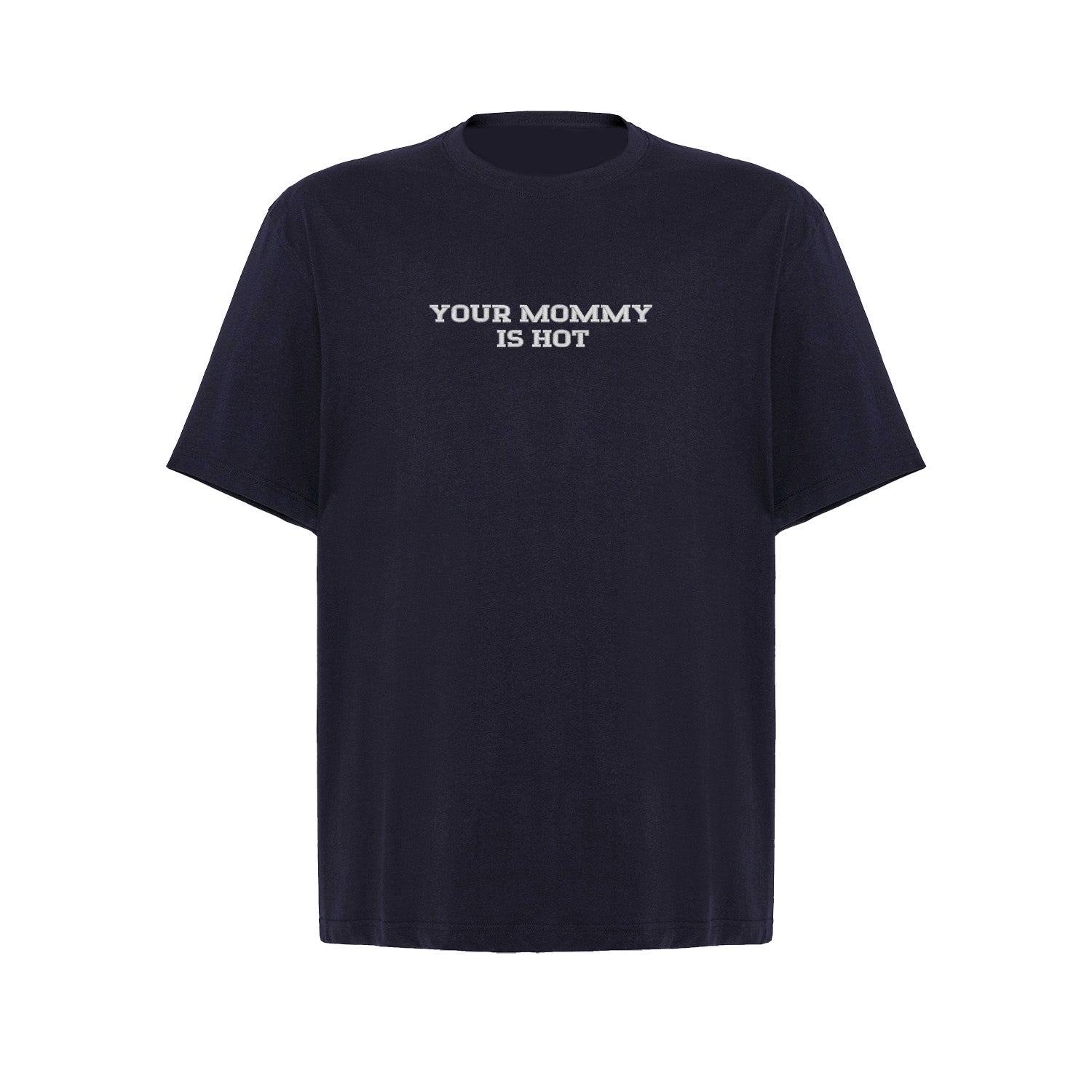 Koszulka z haftem "YOUR MOMMY IS HOT" – unisex, damska, oversize Haft z radości - nadruki i haft na odzieży Warszawa