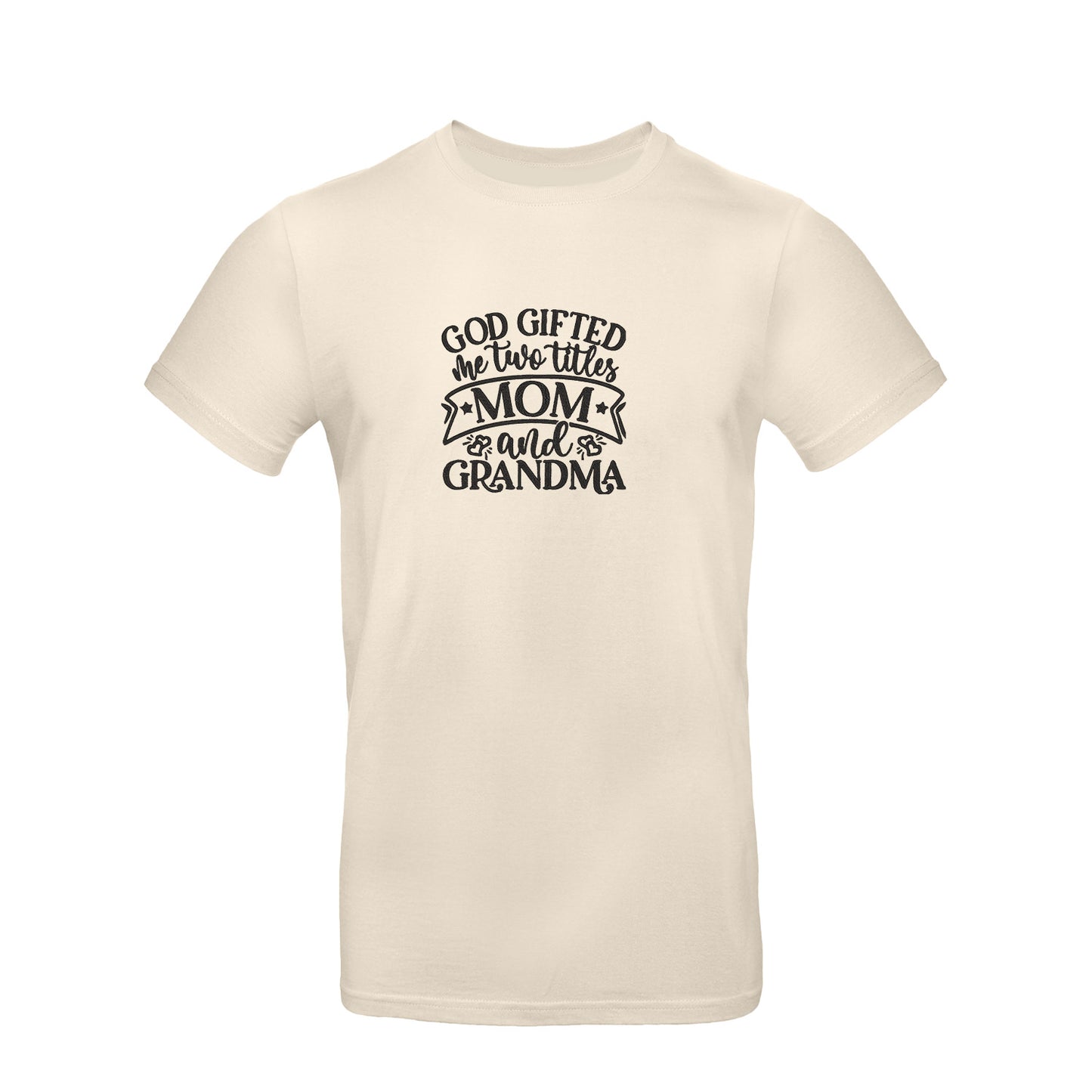 Koszulka God Gifted Me Two Titles – haftowany prezent dla mamy i babci Haft z radości - nadruki i haft na odzieży Warszawa