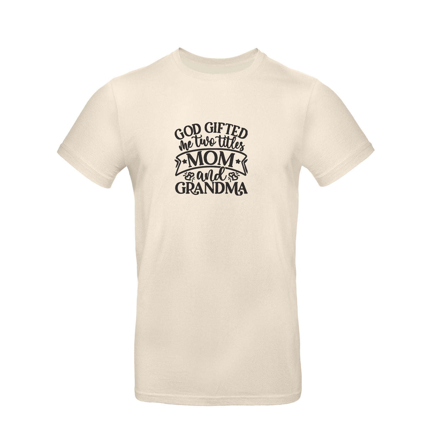 Koszulka God Gifted Me Two Titles – haftowany prezent dla mamy i babci Haft z radości - nadruki i haft na odzieży Warszawa