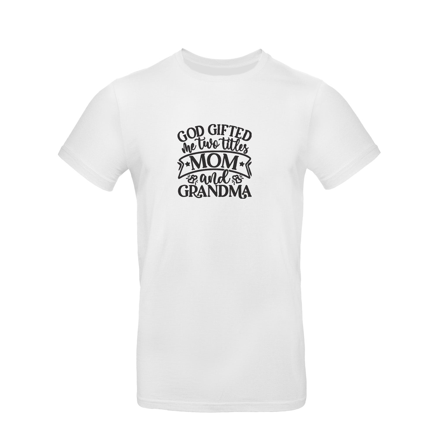 Koszulka God Gifted Me Two Titles – haftowany prezent dla mamy i babci Haft z radości - nadruki i haft na odzieży Warszawa