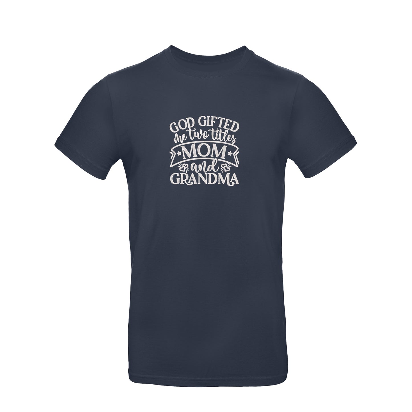 Koszulka God Gifted Me Two Titles – haftowany prezent dla mamy i babci Haft z radości - nadruki i haft na odzieży Warszawa