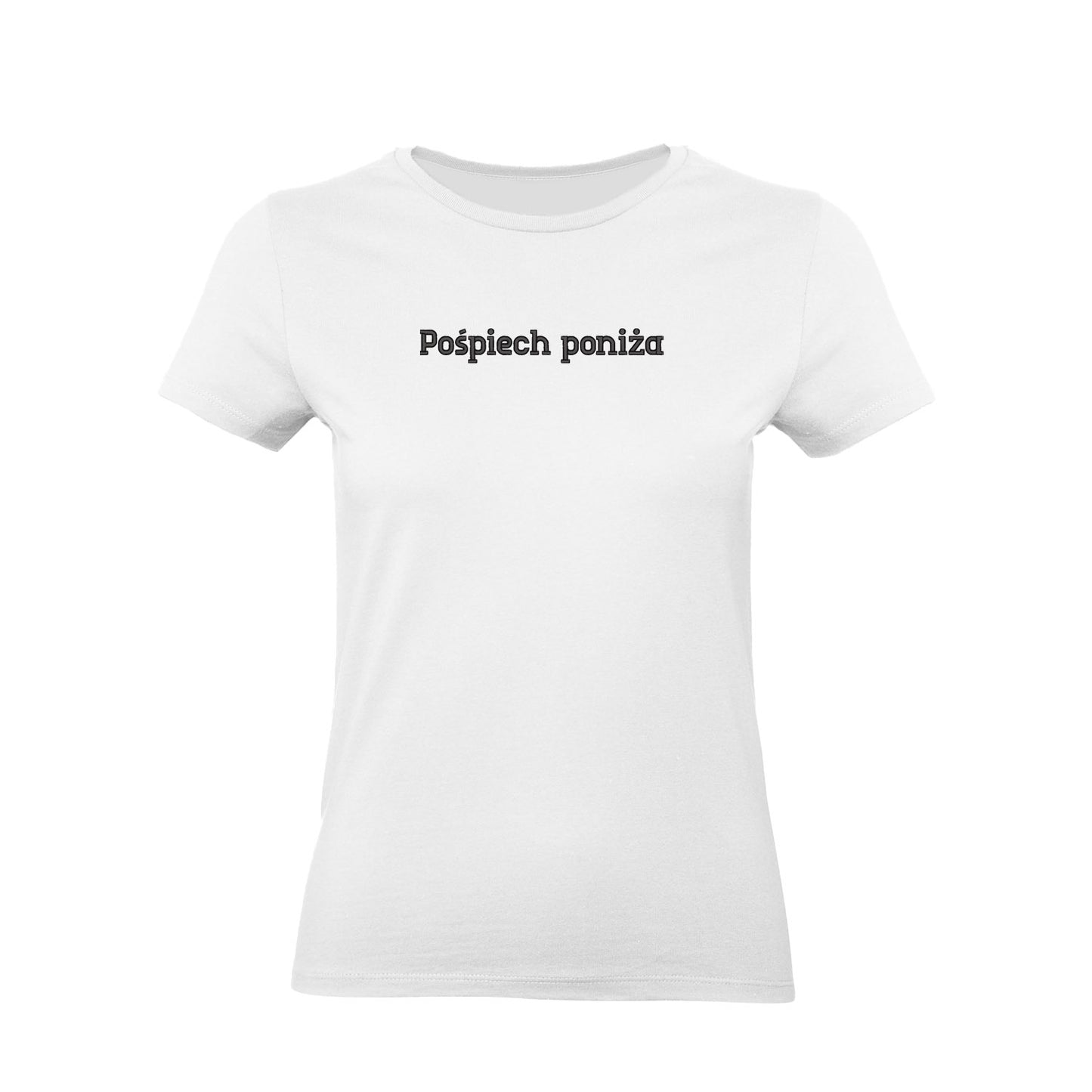 Koszulka damska „Pośpiech poniża” – Haft 3D, Styl i Dystans do Życia