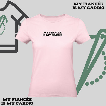 Koszulka damska z haftem „MY FIANCEE IS MY CARDIO"