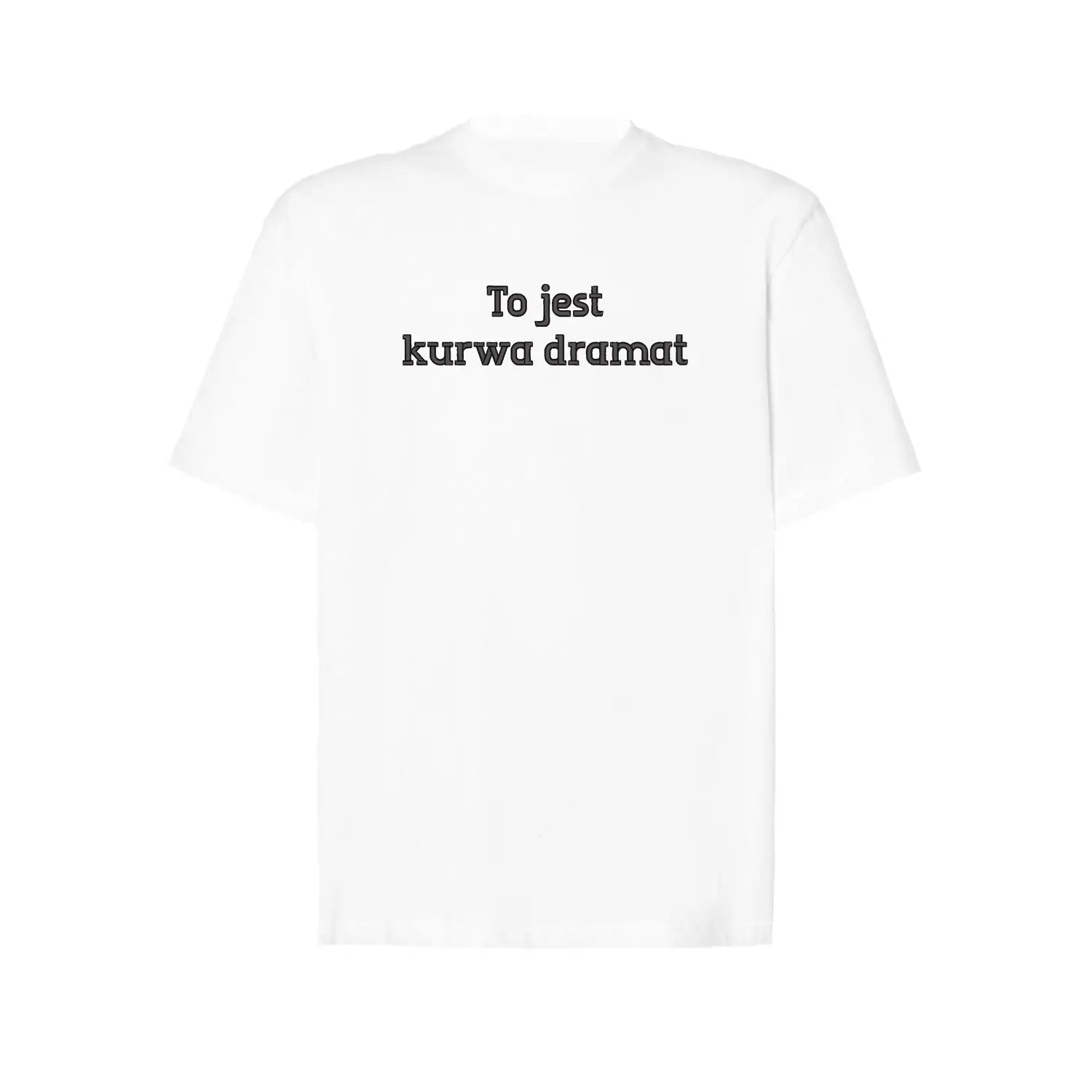 Koszulka oversize „To jest k***a dramat” BEZ CENZURY– Haft 3D, Styl i Dystans Haft z radości
