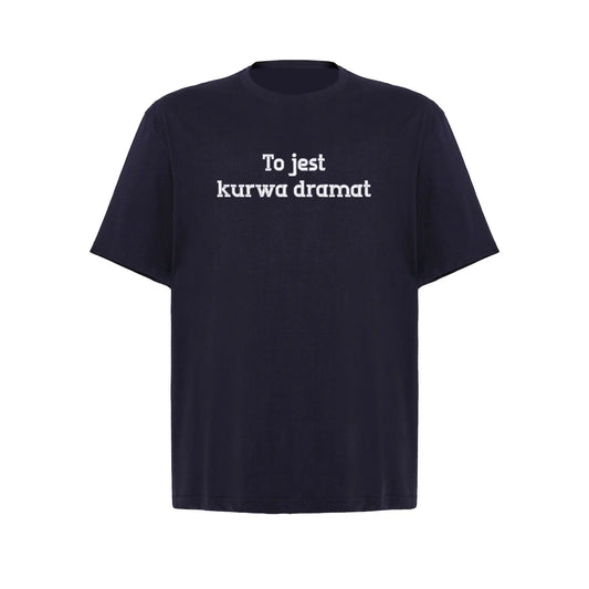 Koszulka oversize „To jest k***a dramat” BEZ CENZURY– Haft 3D, Styl i Dystans Haft z radości
