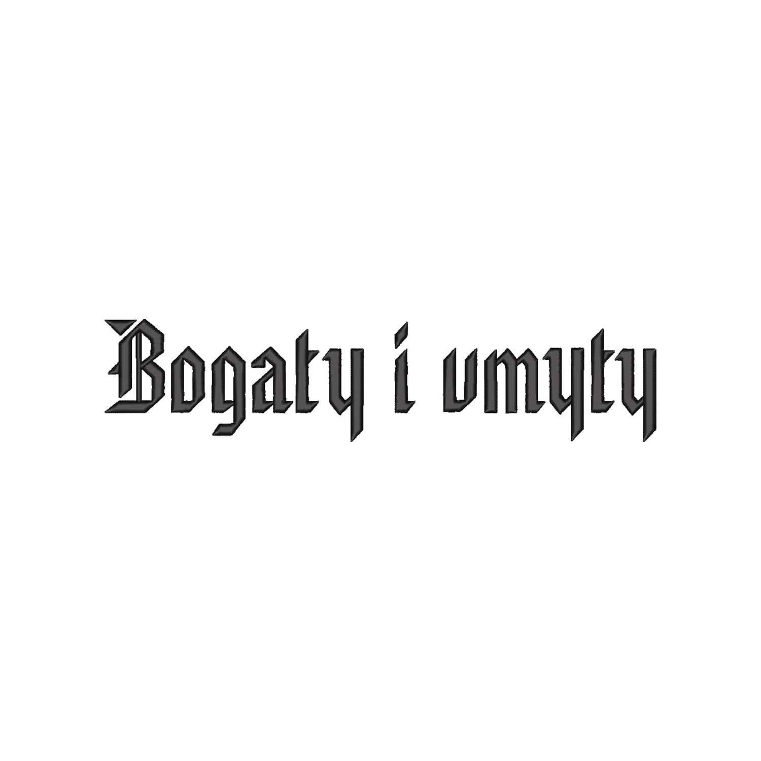 Bluza z haftem 3D „Bogaty i umyty” Haft z radości - nadruki i haft na odzieży Warszawa