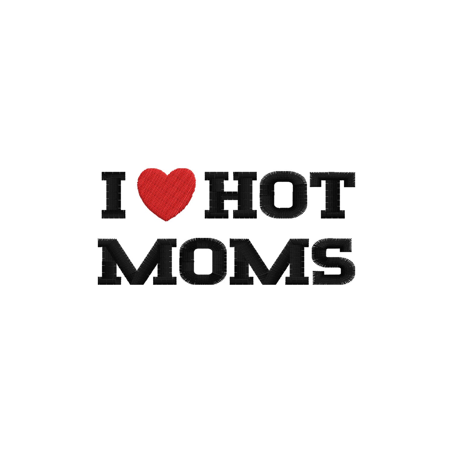 Koszulka I LOVE HOT MOMS z haftem – unisex, damska lub oversize Haft z radości - nadruki i haft na odzieży Warszawa