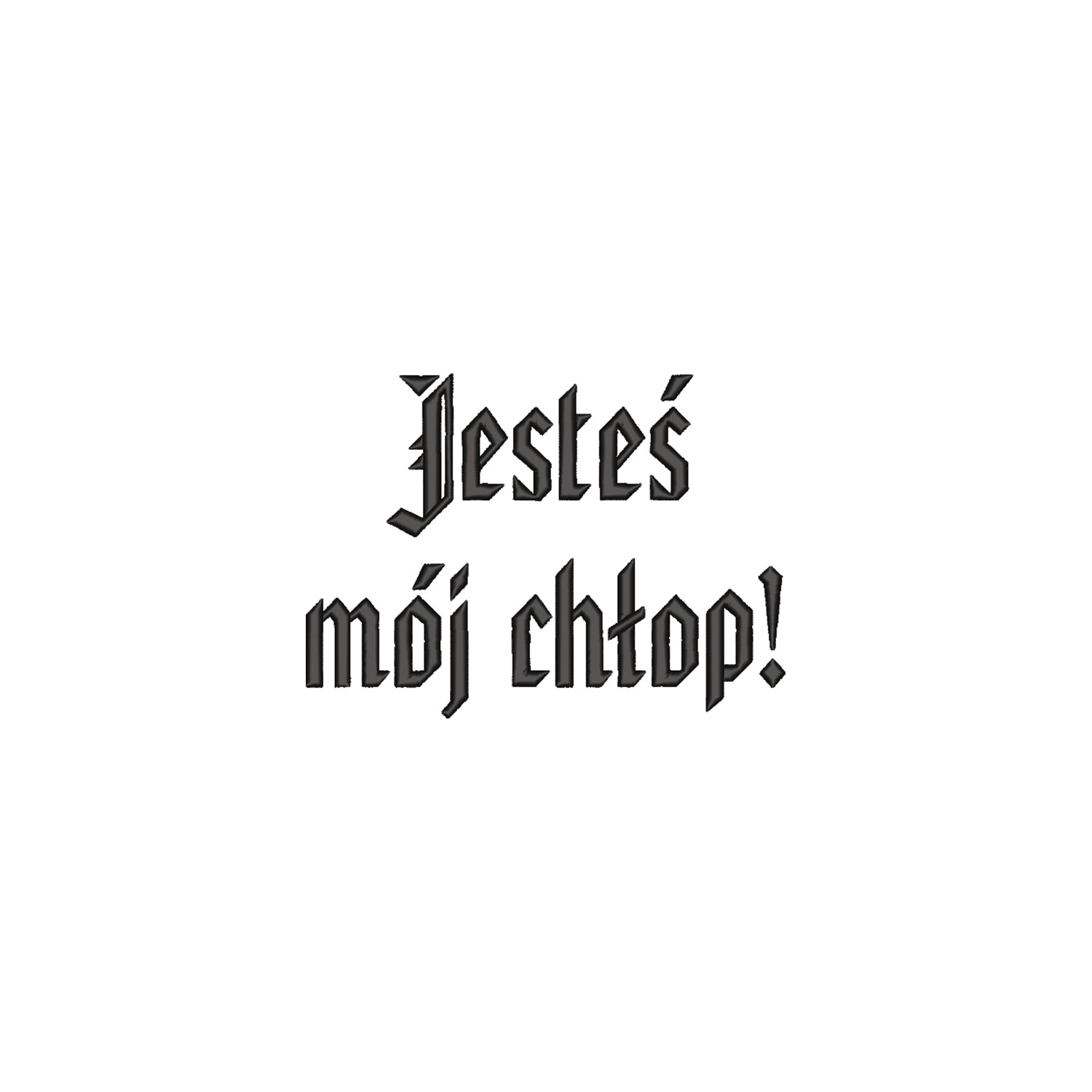 Koszulka z haftem 3D „Jesteś mój chłop!” Haft z radości - nadruki i haft na odzieży Warszawa