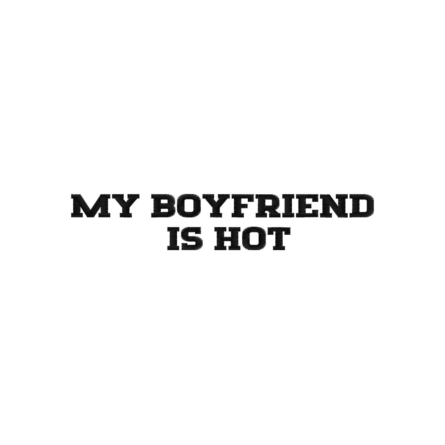 Koszulka z haftem "MY BOYFRIEND IS HOT" – unisex, damski, oversize Haft z radości - nadruki i haft na odzieży Warszawa
