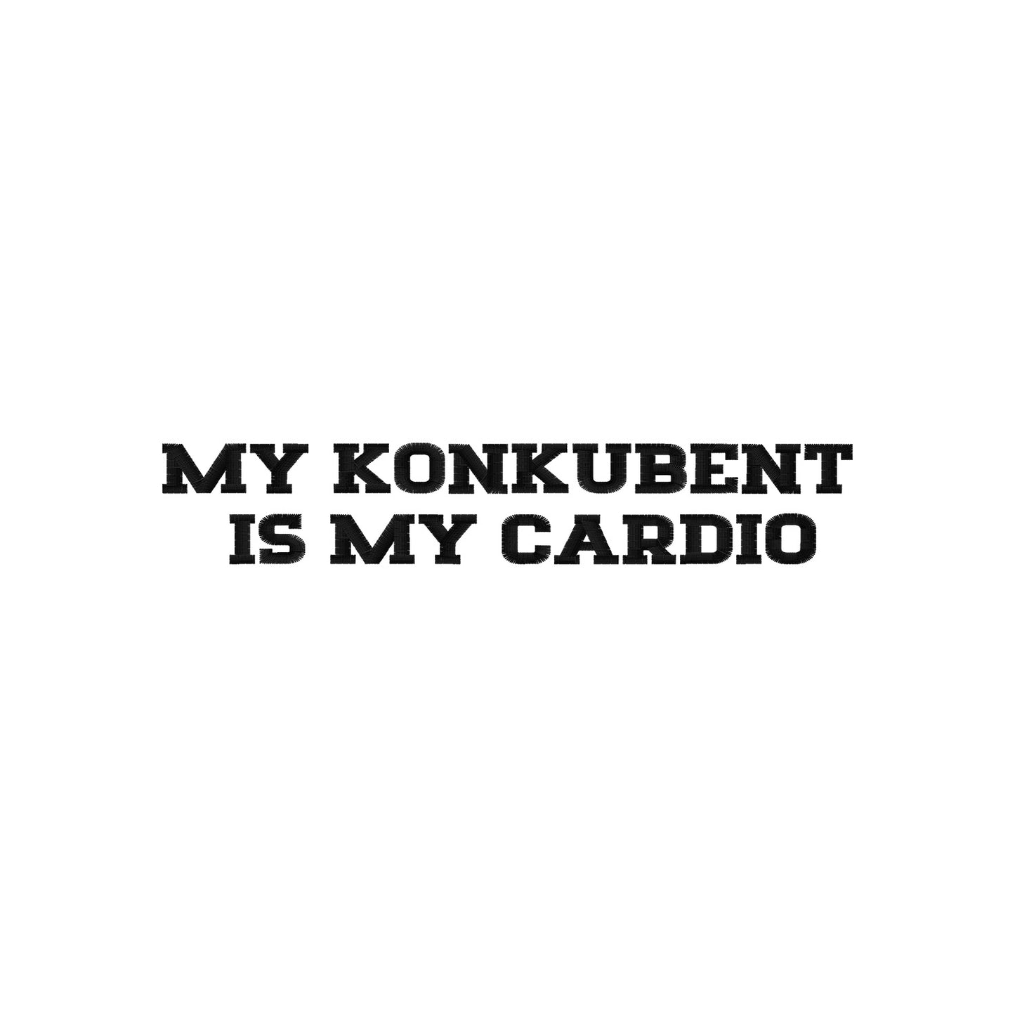 Koszulka z haftem "MY KONKUBENT IS MY CARDIO" – zabawna, stylowa i trwała Haft z radości - nadruki i haft na odzieży Warszawa