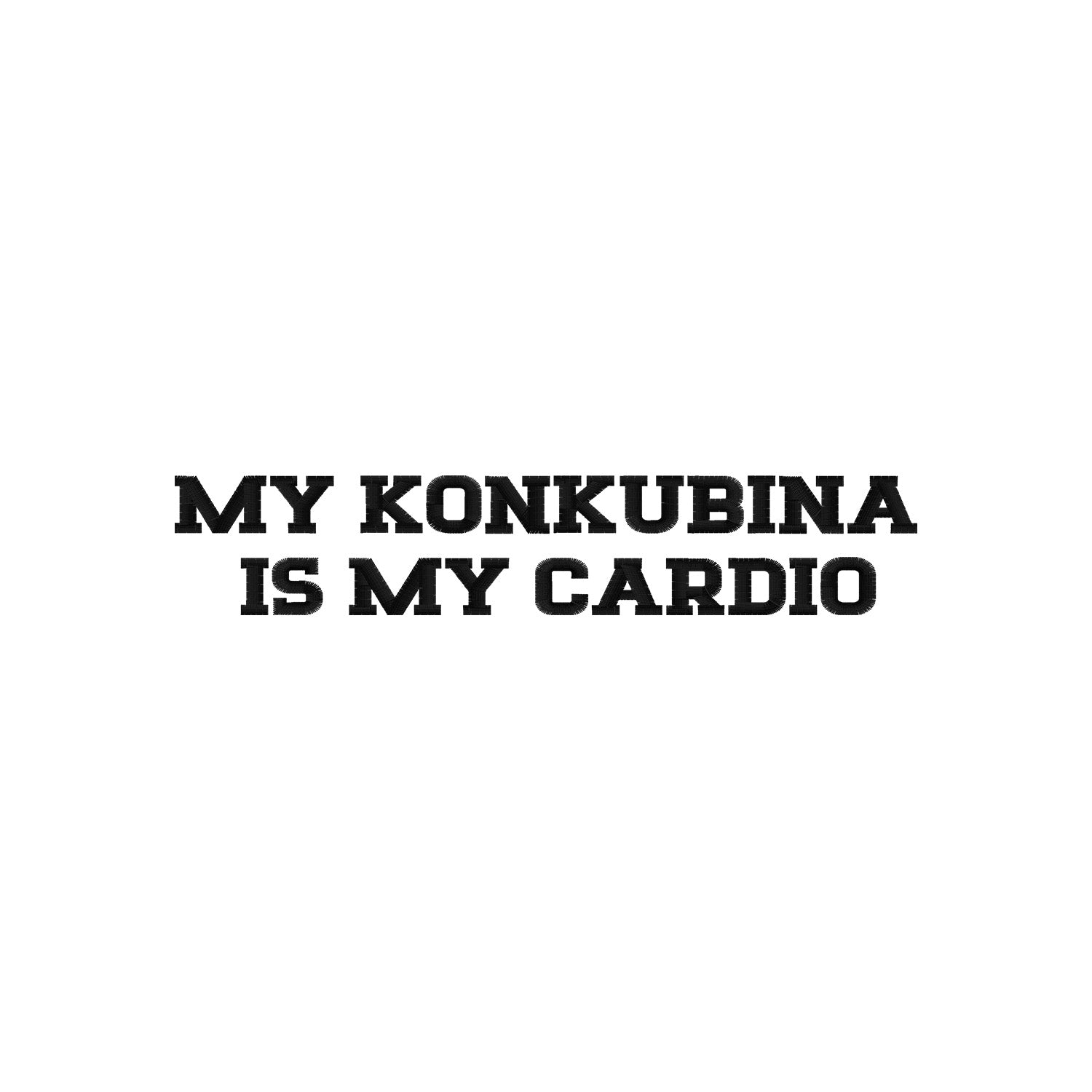Koszulka z haftem "MY KONKUBINA IS MY CARDIO" – zabawna, trwała i pełna charakteru Haft z radości - nadruki i haft na odzieży Warszawa