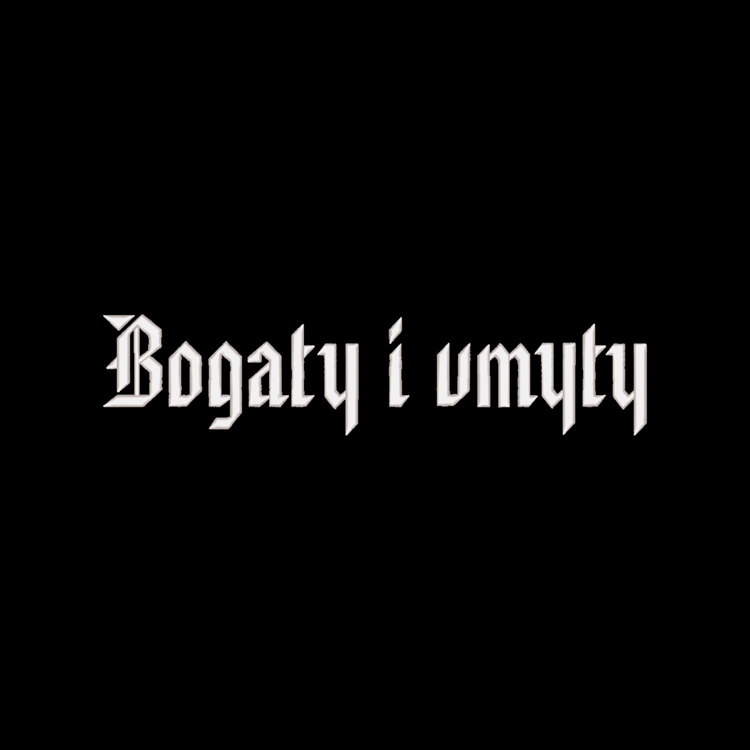 Bluza z haftem 3D „Bogaty i umyty” Haft z radości - nadruki i haft na odzieży Warszawa