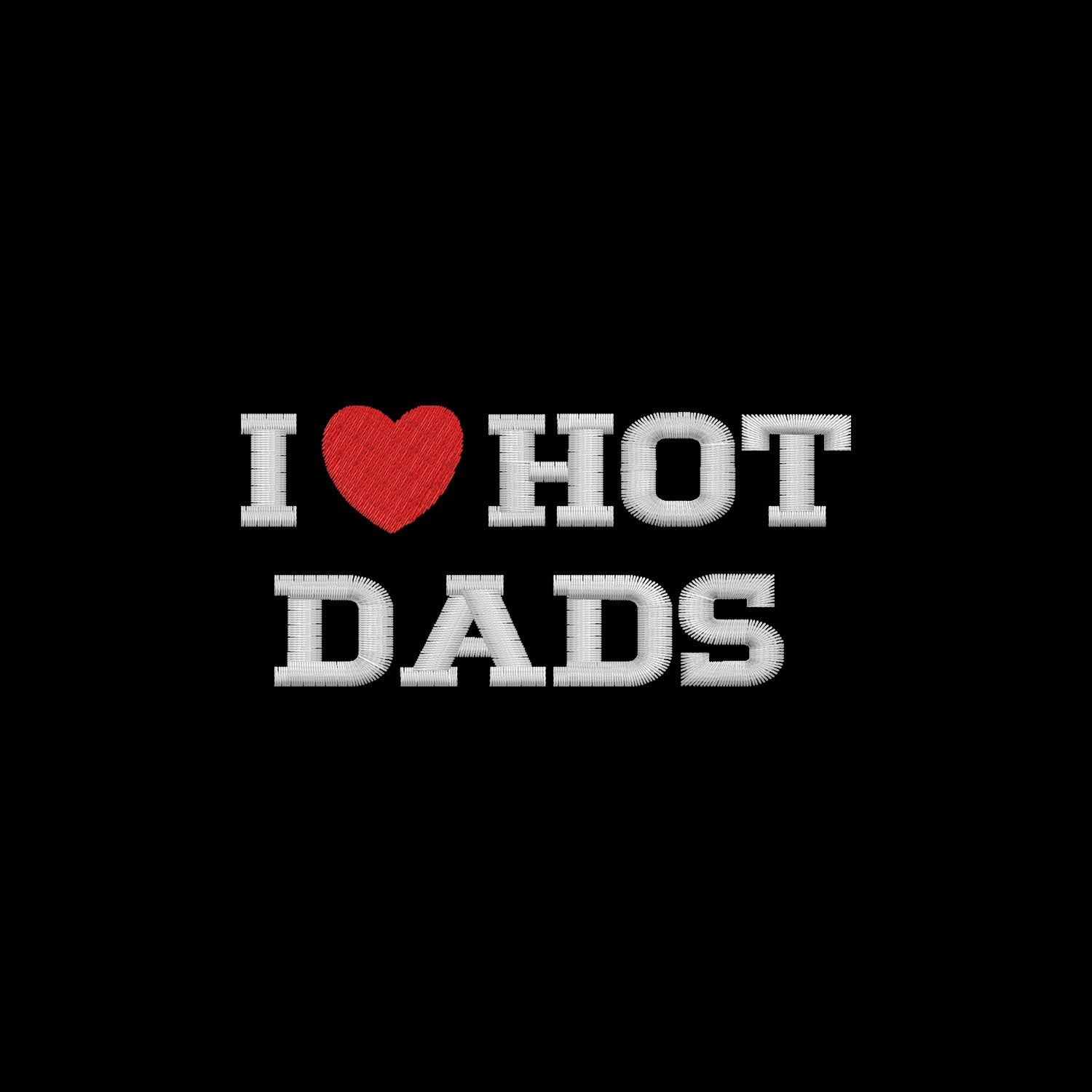Koszulka I LOVE HOT DADS z haftem – unisex, damska lub oversize Haft z radości - nadruki i haft na odzieży Warszawa