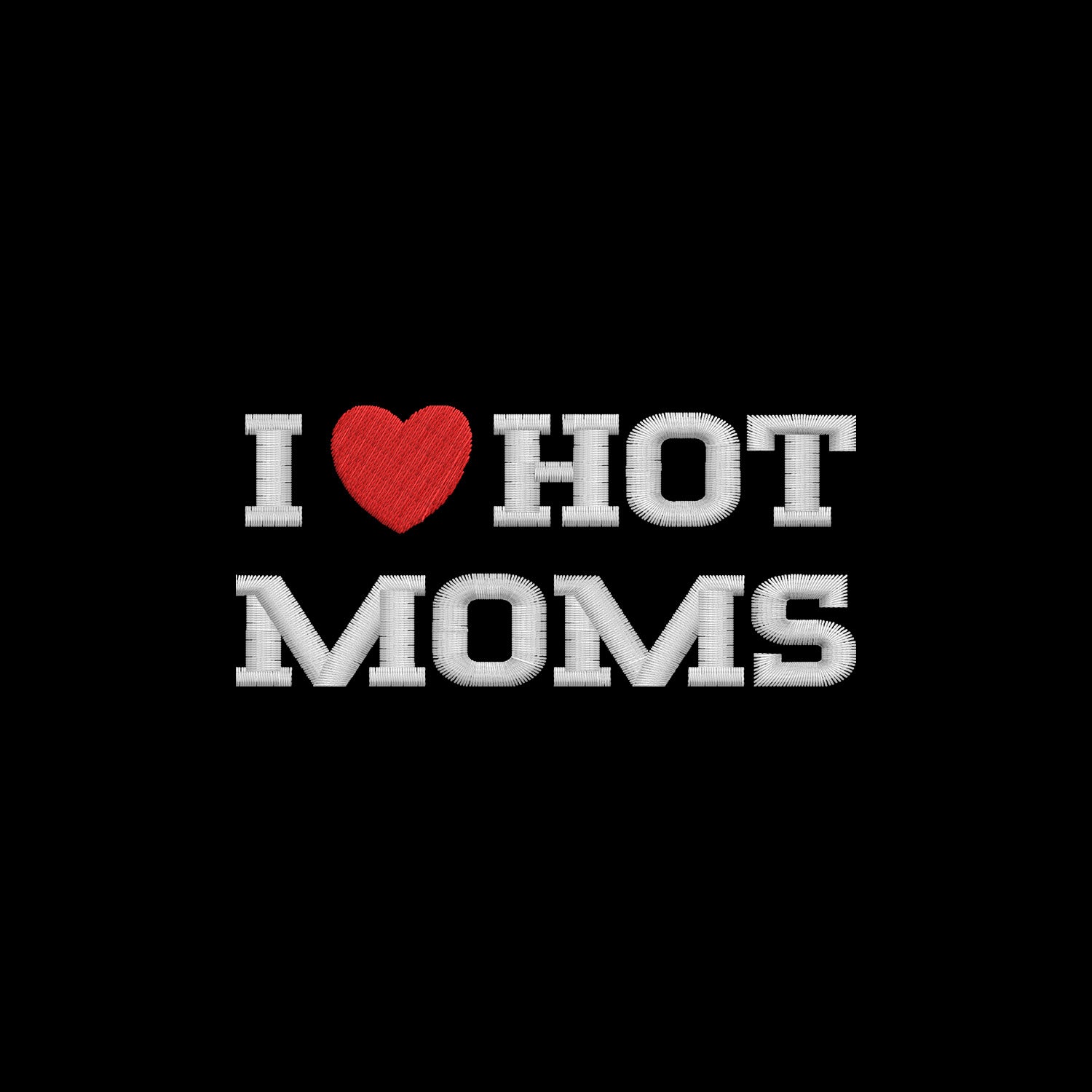Koszulka I LOVE HOT MOMS z haftem – unisex, damska lub oversize Haft z radości - nadruki i haft na odzieży Warszawa