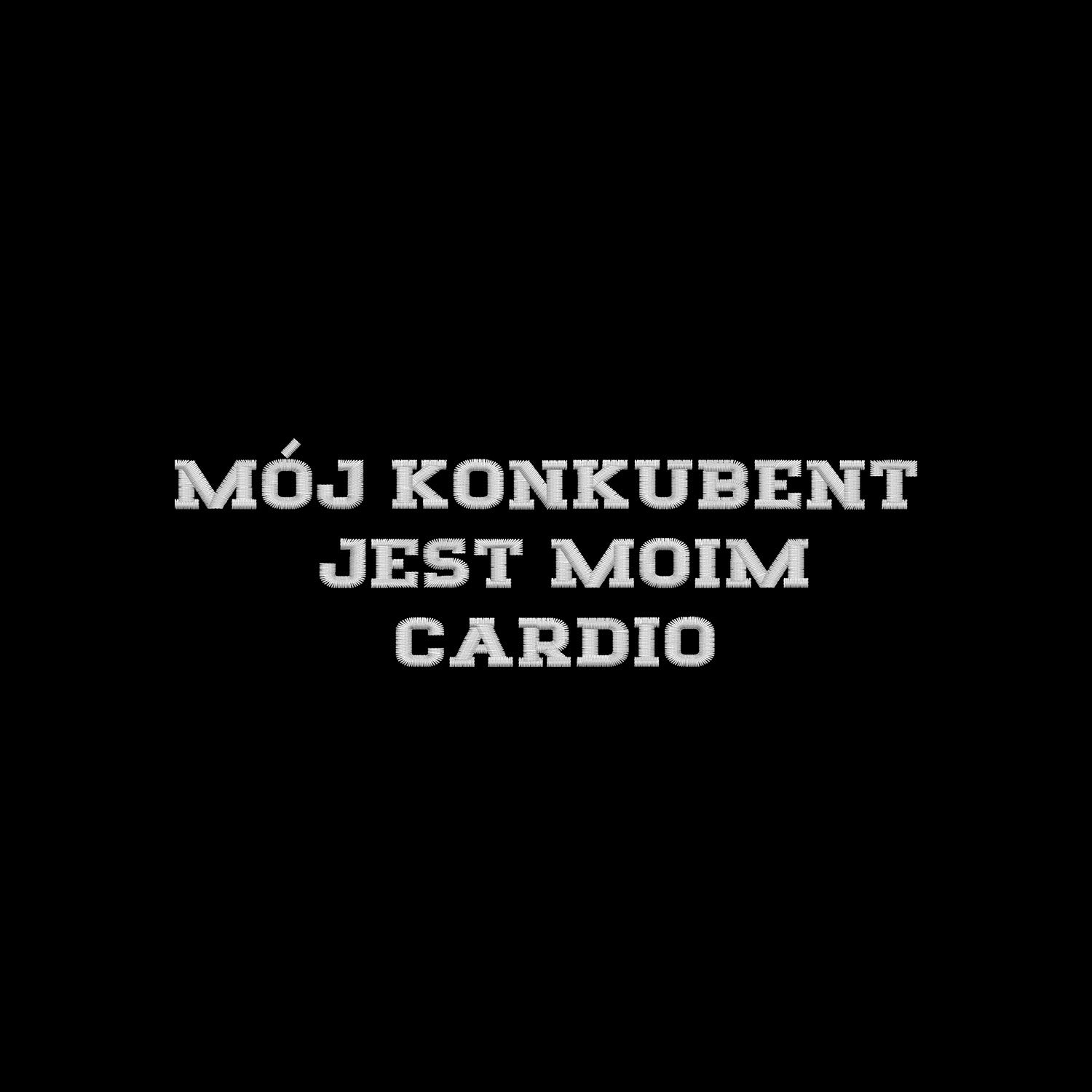 Koszulka z haftem "MÓJ KONKUBENT JEST MOIM CARDIO" – śmieszna, modna i trwała Haft z radości - nadruki i haft na odzieży Warszawa
