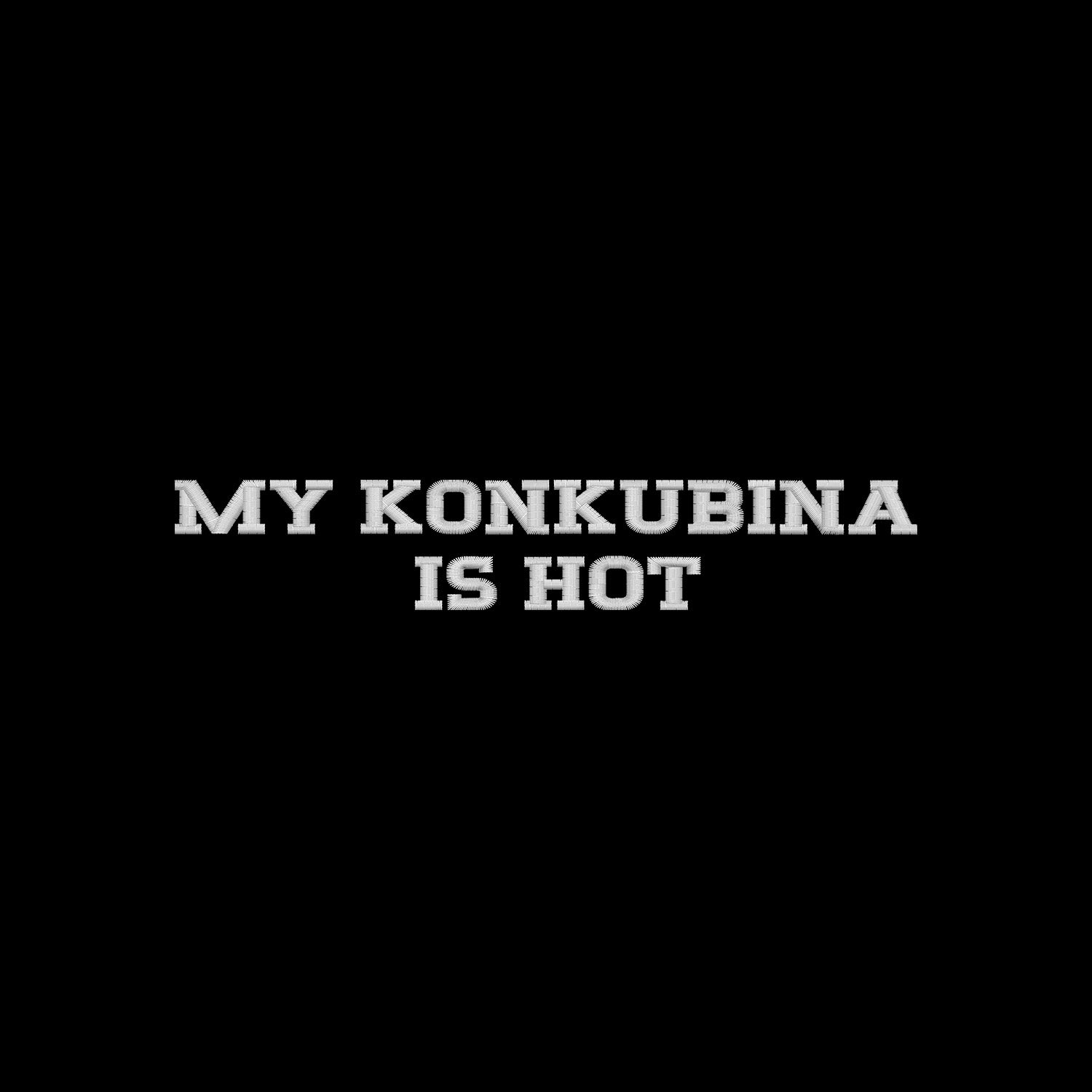 Koszulka z haftem "MY KONKUBINA IS HOT" – unisex, damska, oversize Haft z radości - nadruki i haft na odzieży Warszawa