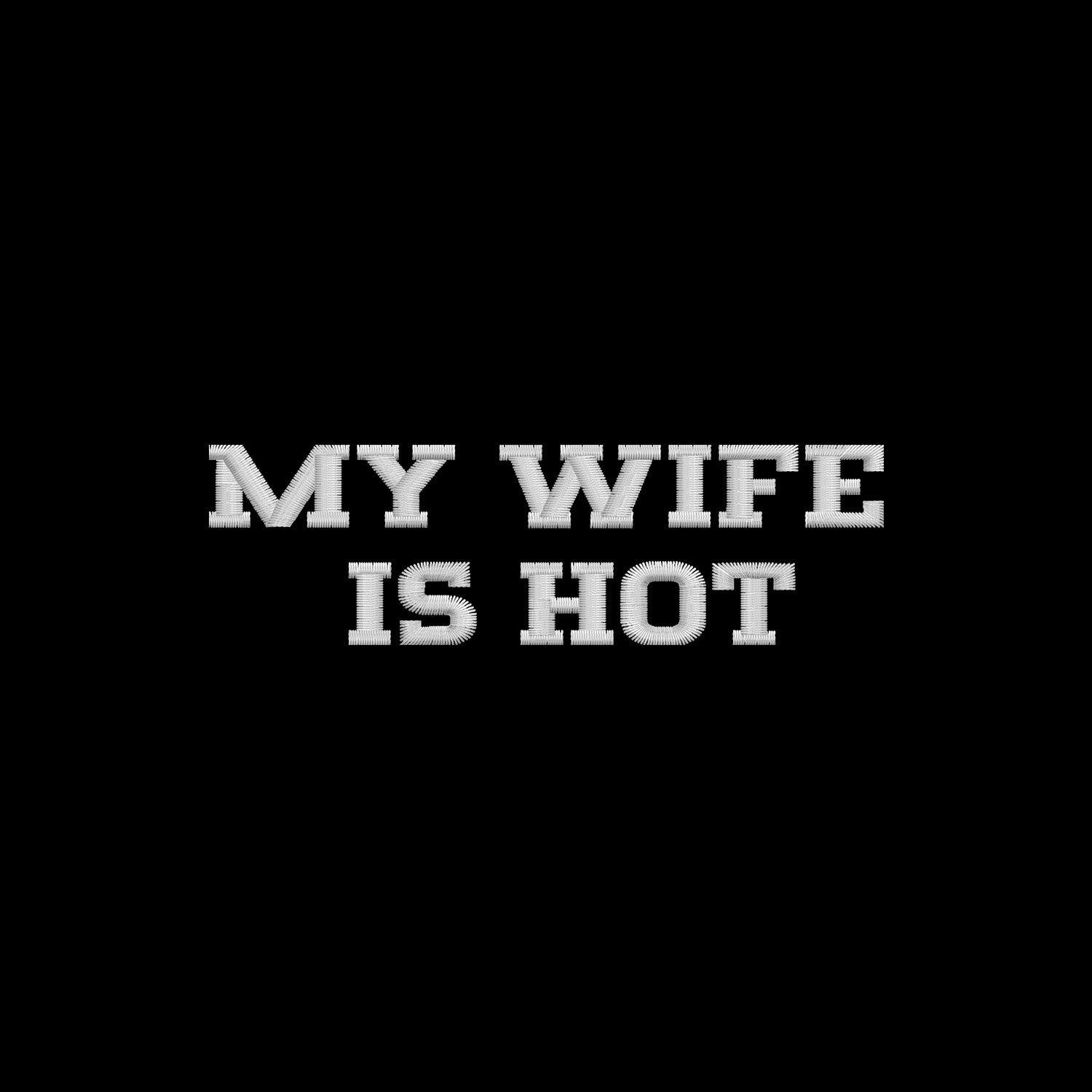 Bluza haftowana "MY WIFE IS HOT" – oversize, z kapturem lub bez Haft z radości - nadruki i haft na odzieży Warszawa