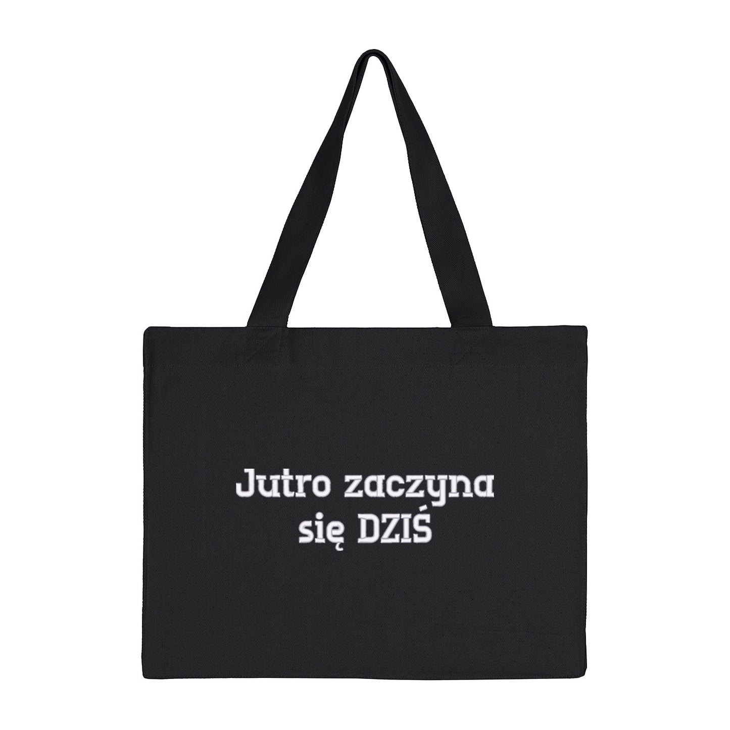Torba bawełniana „Jutro zaczyna się DZIŚ” – Haft 3D, Motywacja i Ekologia