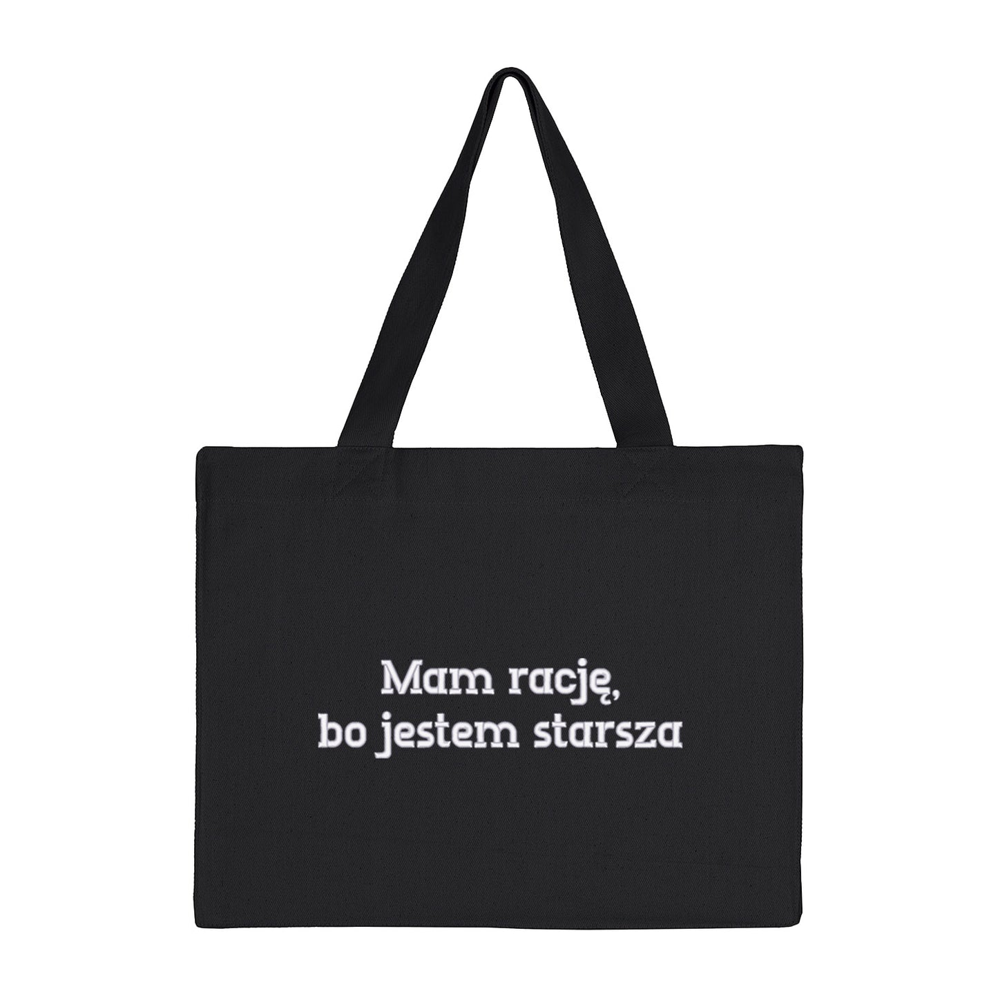 Torba bawełniana „Mam rację, bo jestem starsza” – Haft 3D, Styl i Charakter