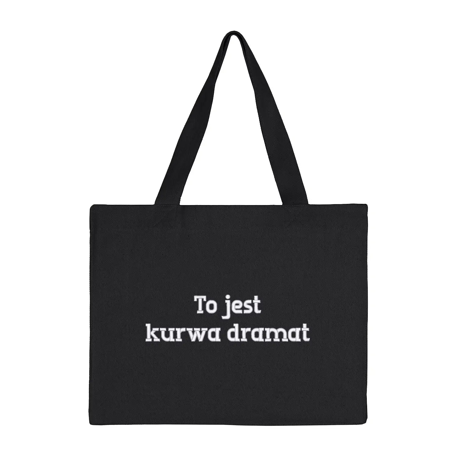 Torba bawełniana „To jest k***a dramat” BEZ CENZURY– Haft 3D, Styl i Życiowy Sarkazm Haft z radości