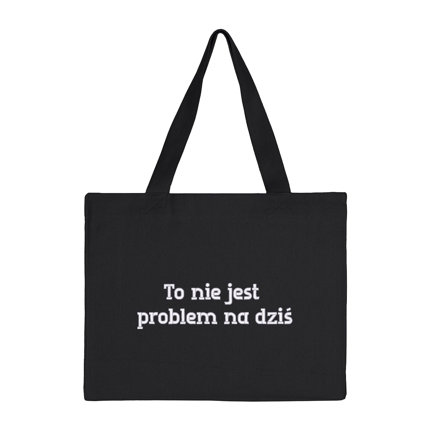 Torba bawełniana „To nie jest problem na dziś” – Haft 3D, Styl i Luz
