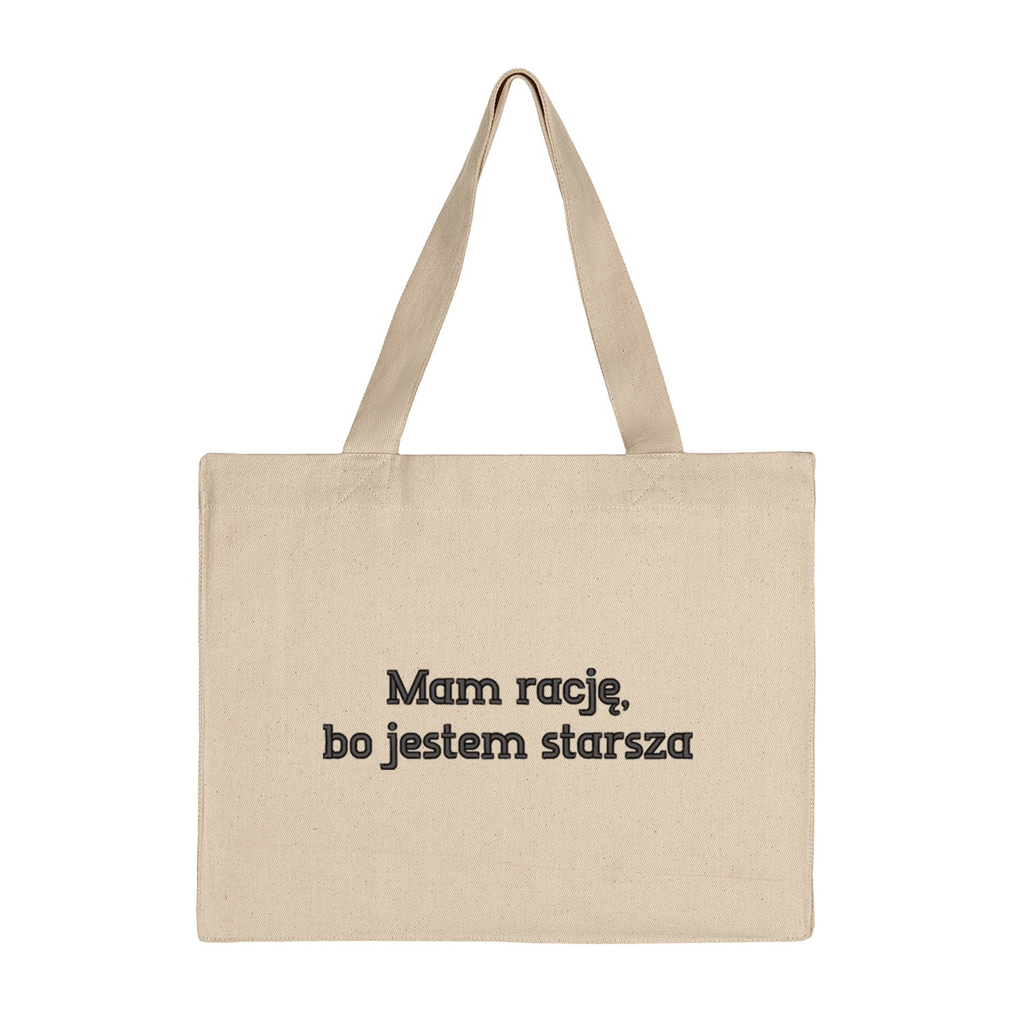 Torba bawełniana „Mam rację, bo jestem starsza” – Haft 3D, Styl i Charakter