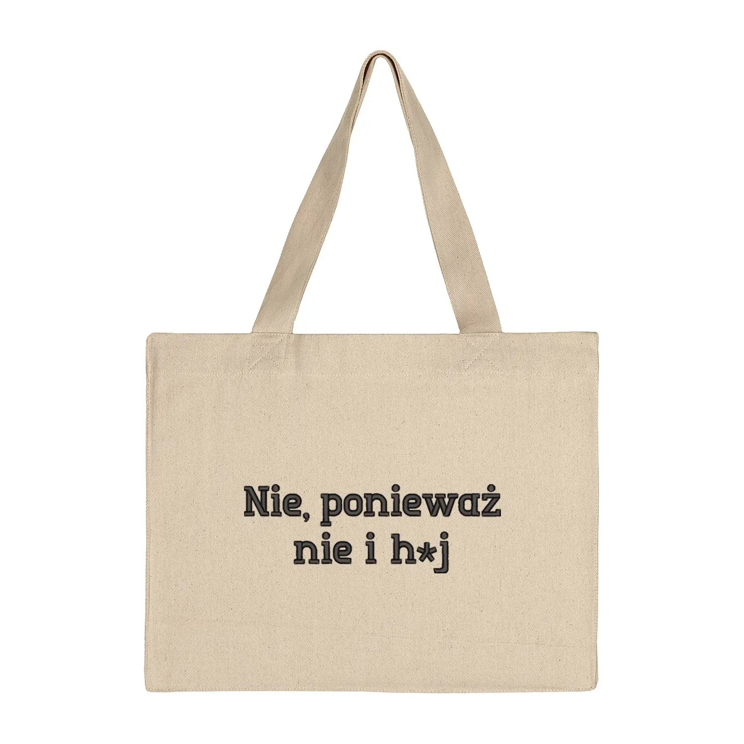 Torba bawełniana „Nie, ponieważ nie i h**” – Haft 3D, Styl i Bezkompromisowość Haft z radości