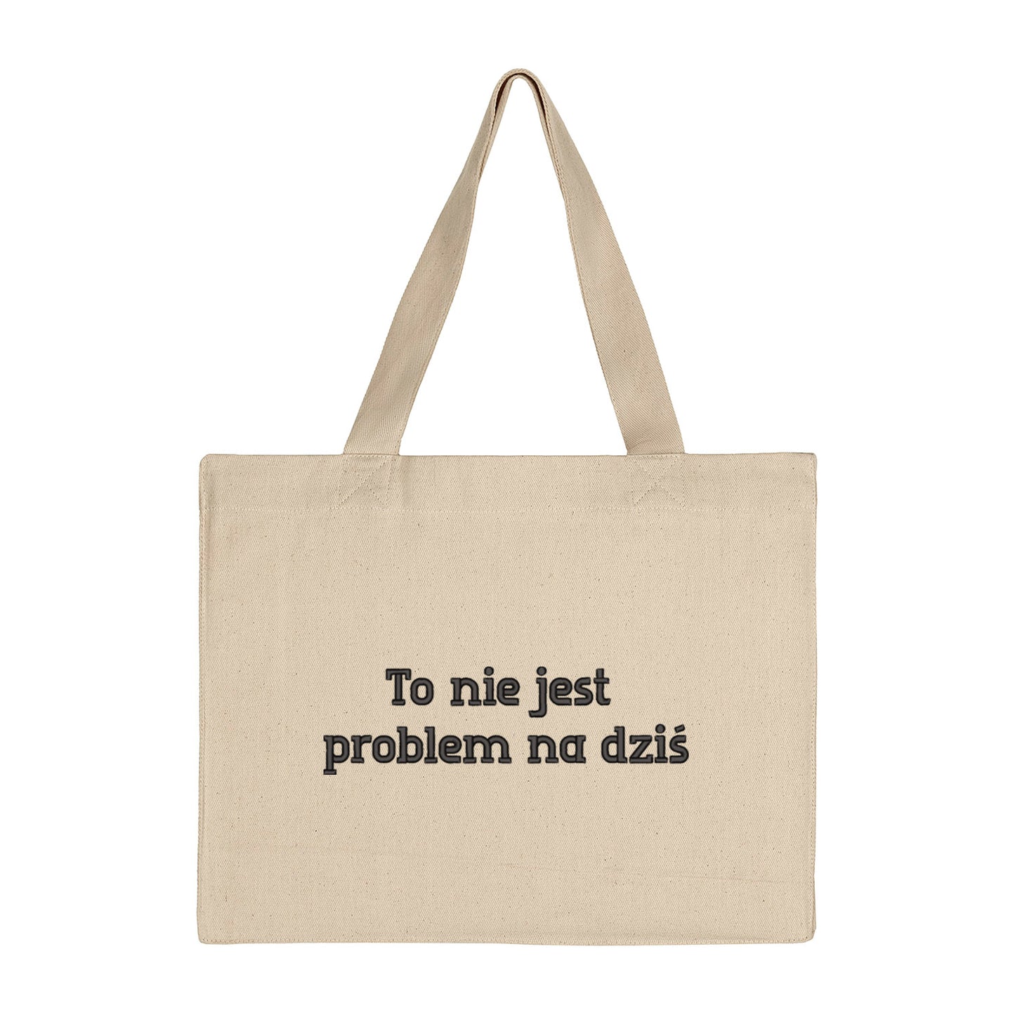 Torba bawełniana „To nie jest problem na dziś” – Haft 3D, Styl i Luz