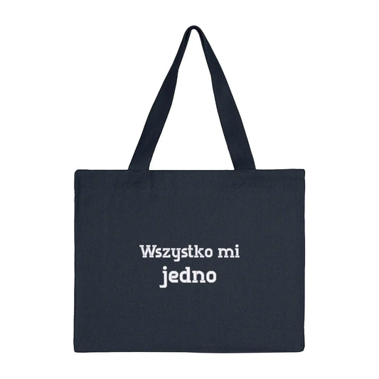 Torba bawełniana „Wszystko mi jedno” – Haft 3D, Luz i Styl Haft z radości